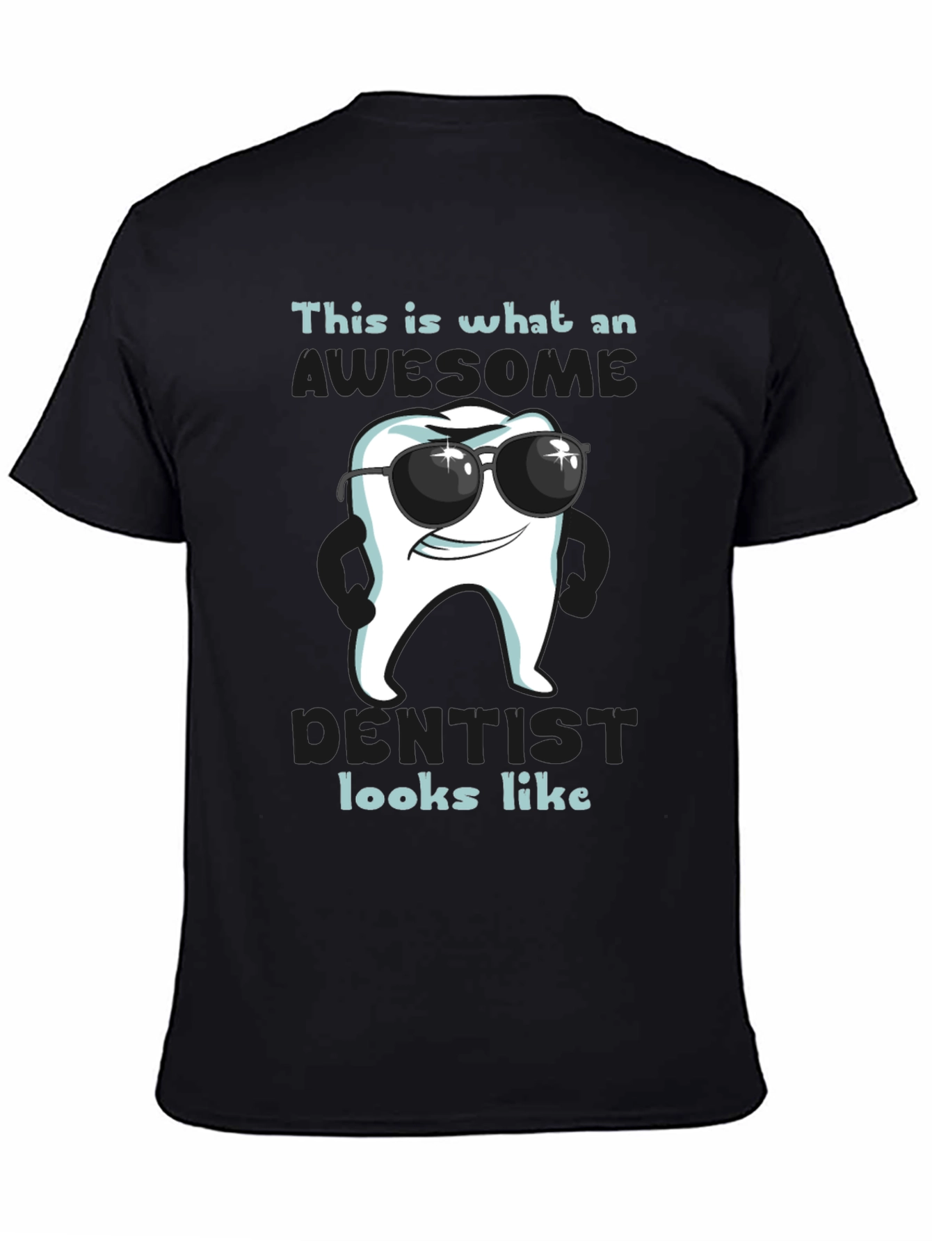 Awesome Dentist T-Shirt - Cool Tooth Design