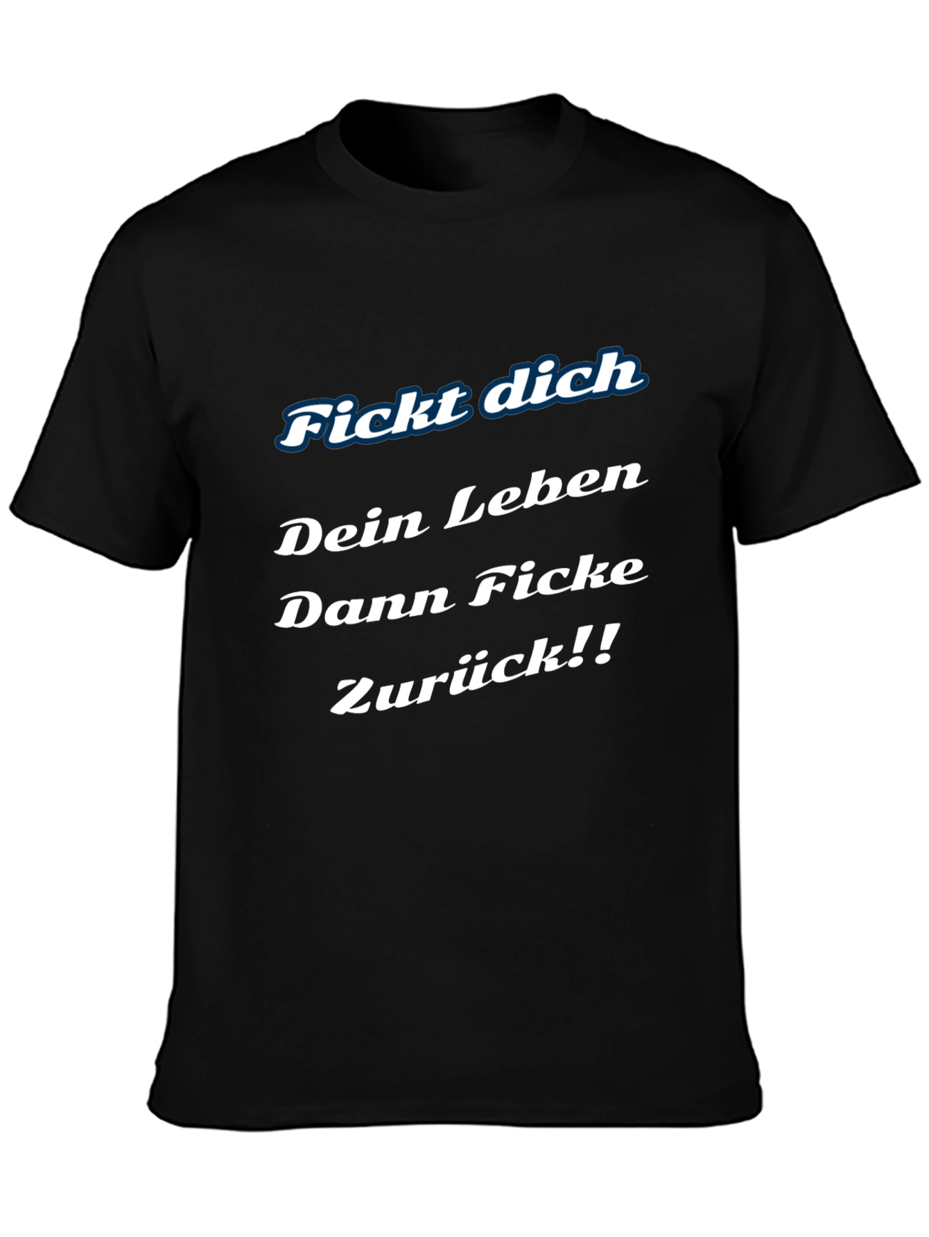 Fickt Dich Graphic Tee - Edgy German Slogan T-Shirt
