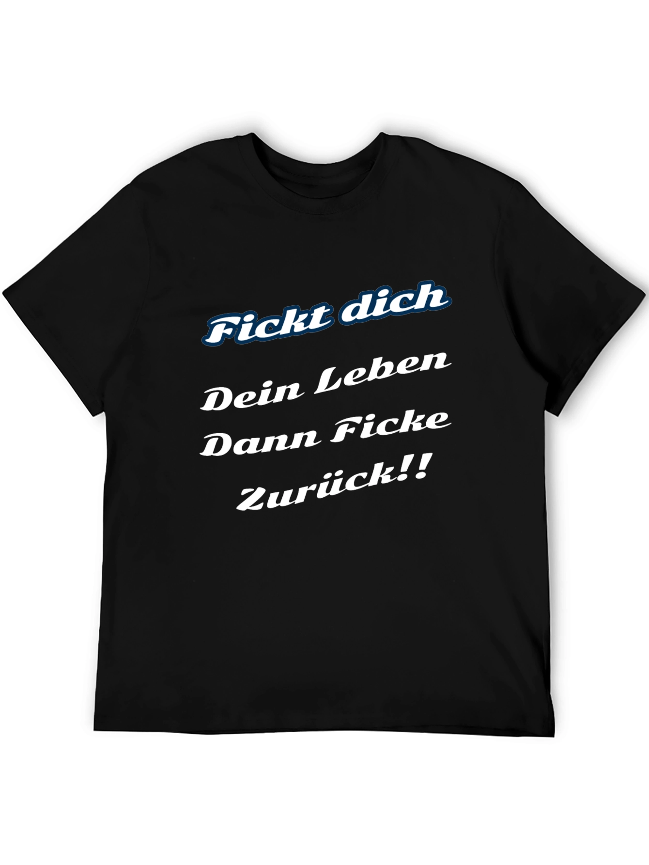 Fickt Dich Graphic Tee - Edgy German Slogan T-Shirt