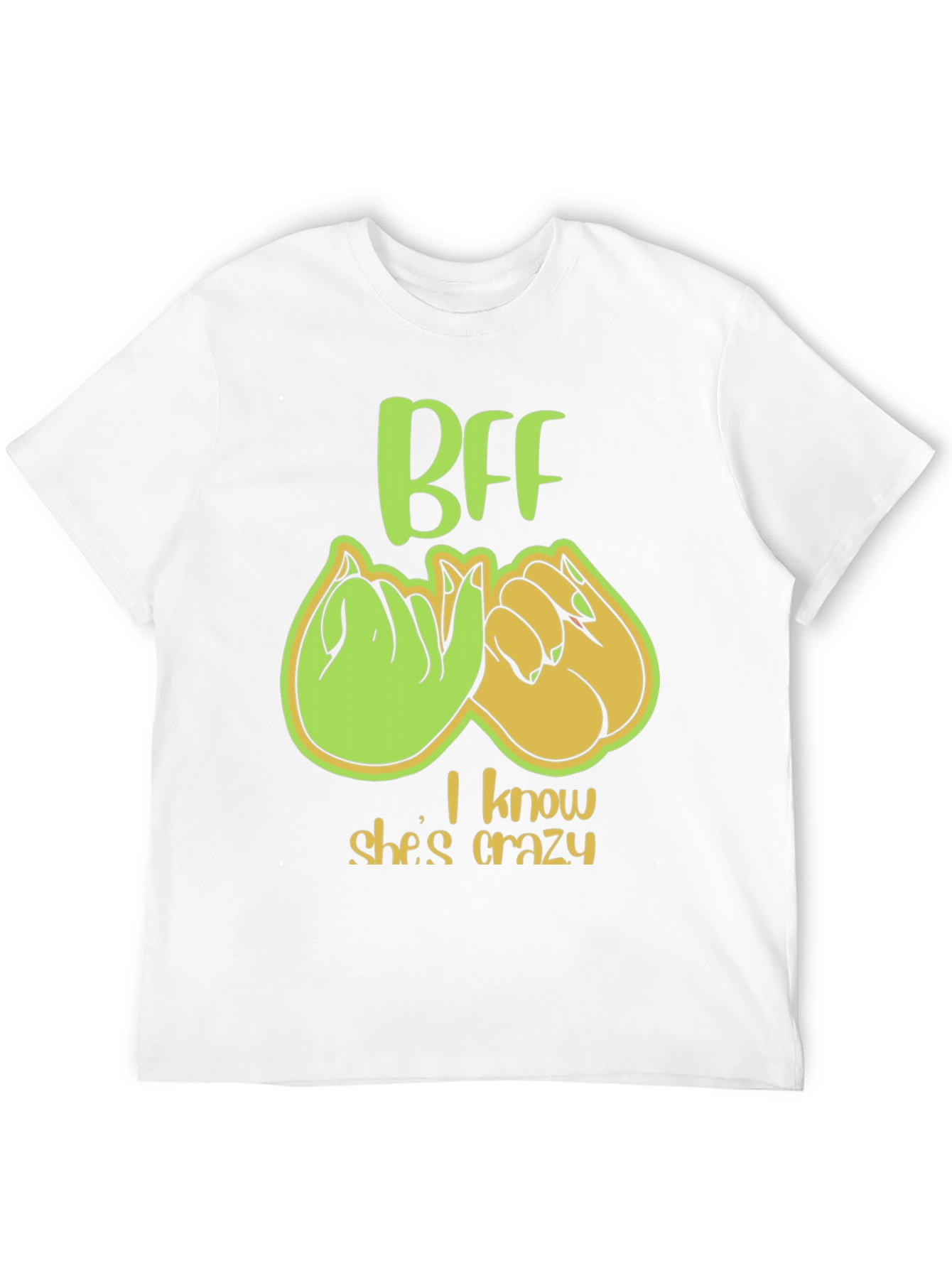 BFF Crazy Best Friend Pinky Promise T-Shirt