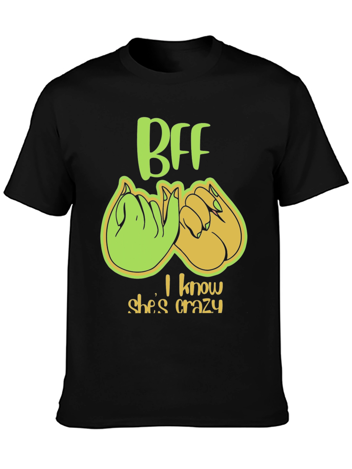 BFF Crazy Best Friend Pinky Promise T-Shirt