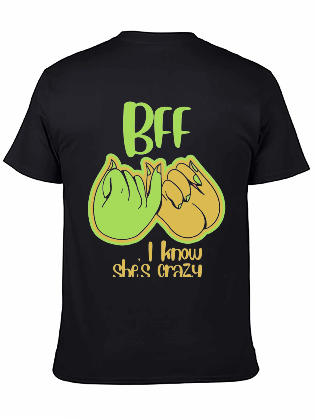 BFF Crazy Best Friend Pinky Promise T-Shirt
