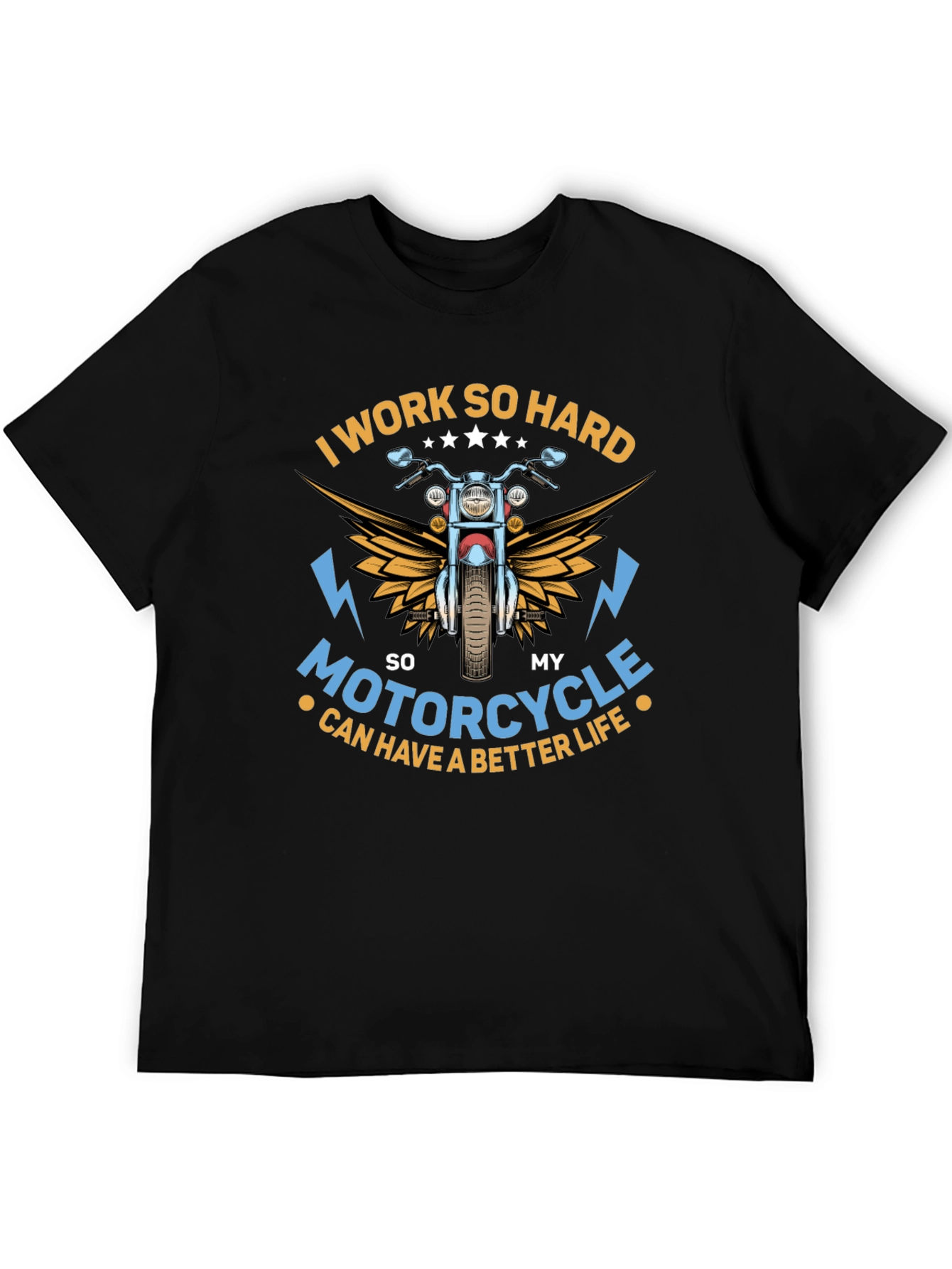 I Work So Hard Motorcycle T-Shirt