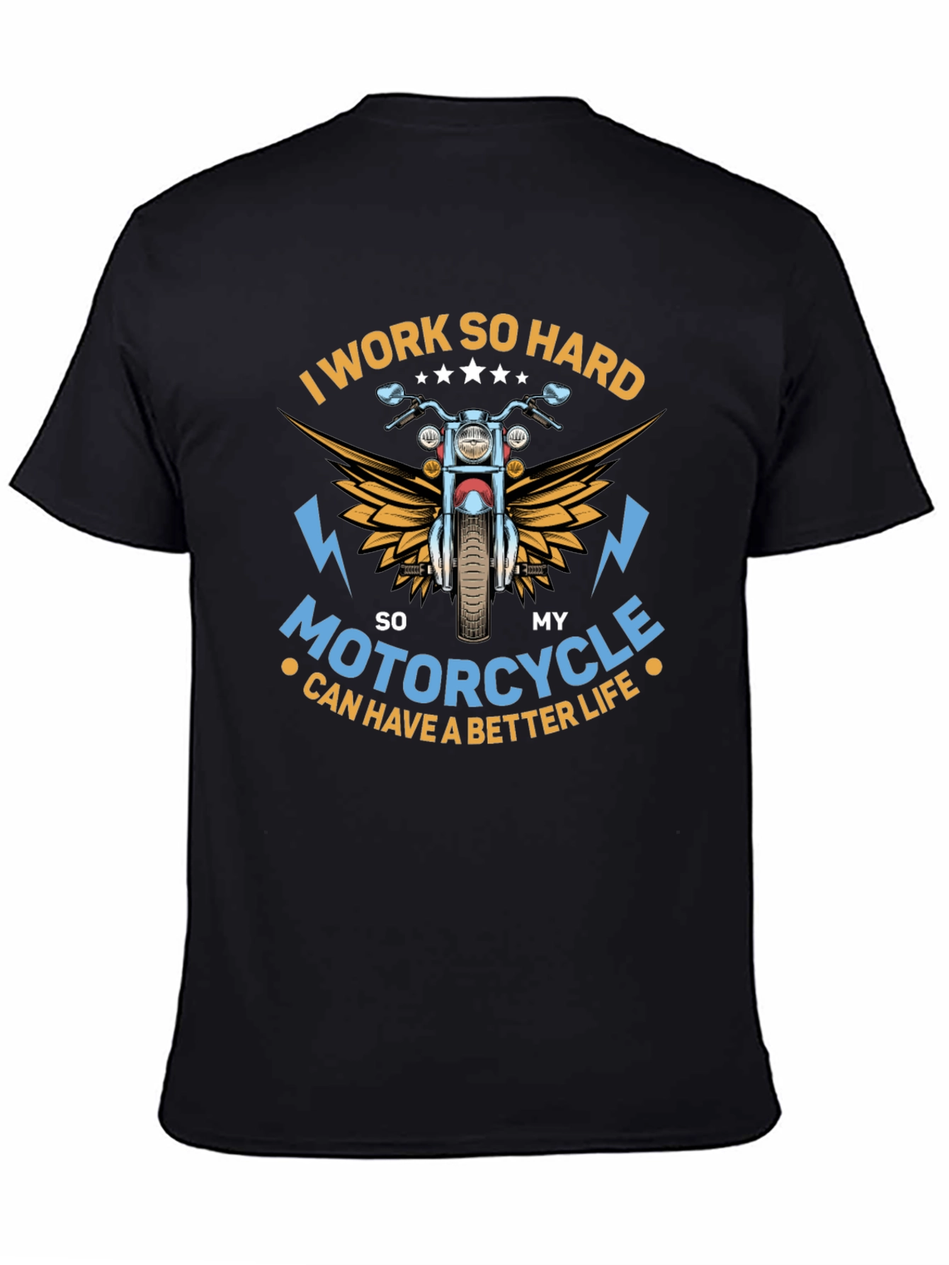 I Work So Hard Motorcycle T-Shirt