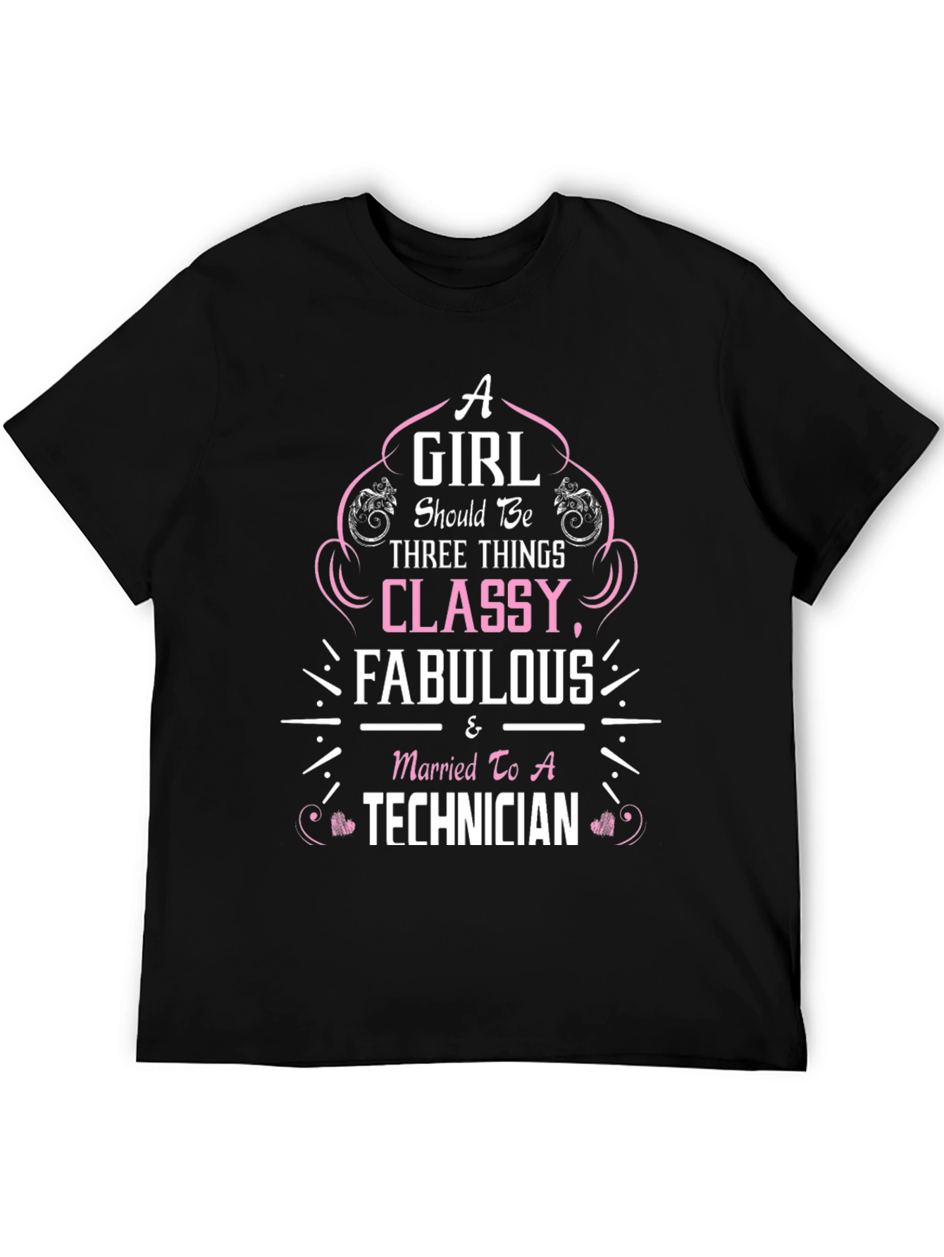 Classy Fabulous Technician Wife T-Shirt