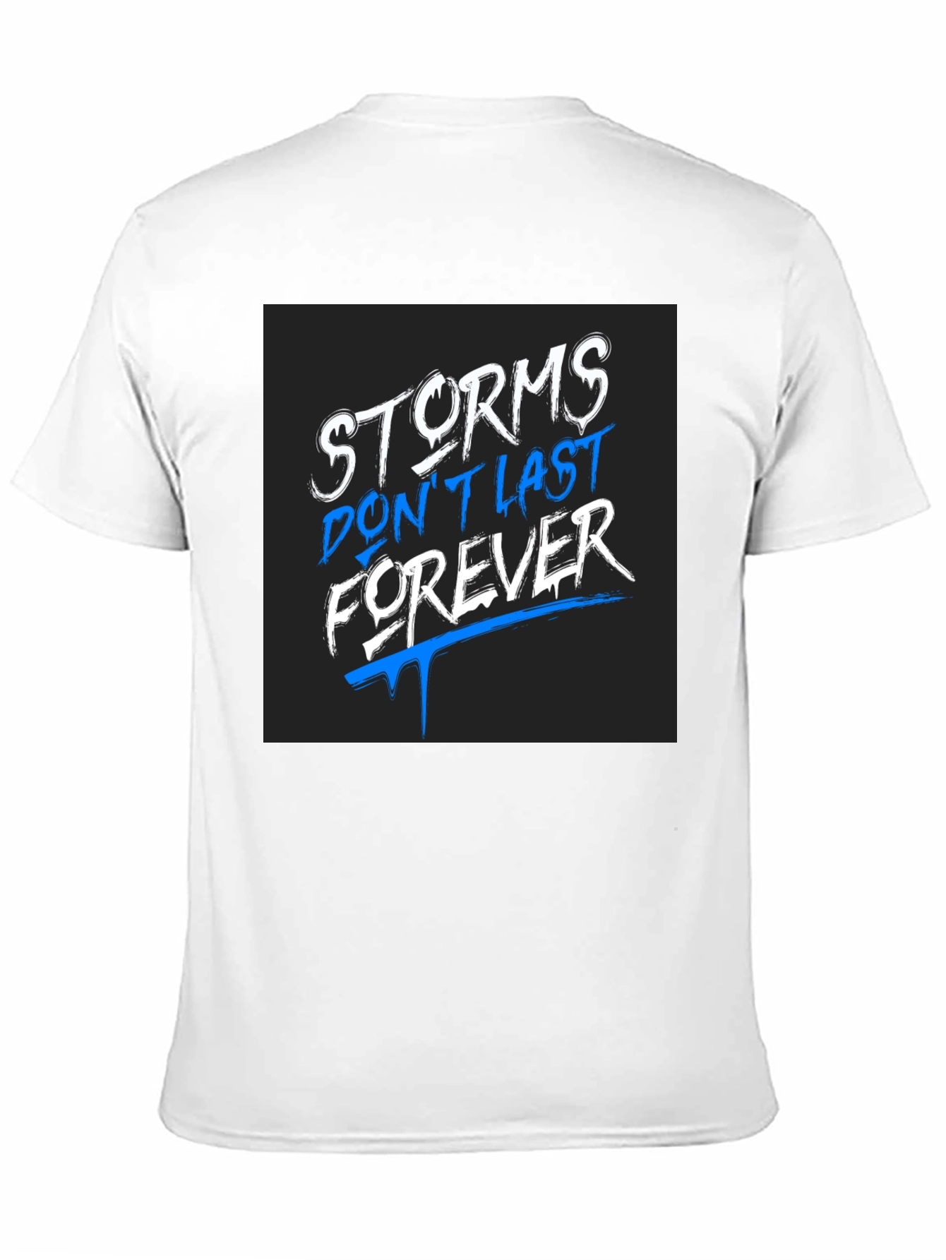 Storms Dont Last Forever Graphic Tee