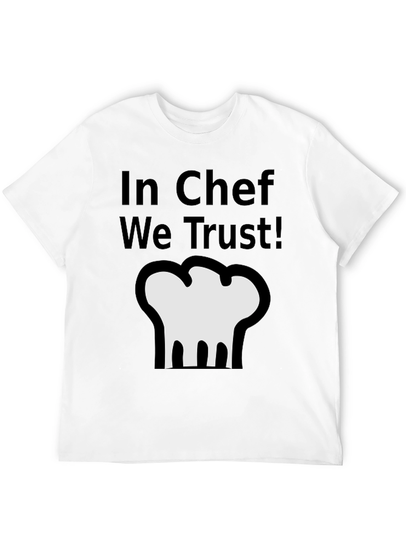 In Chef We Trust T-Shirt