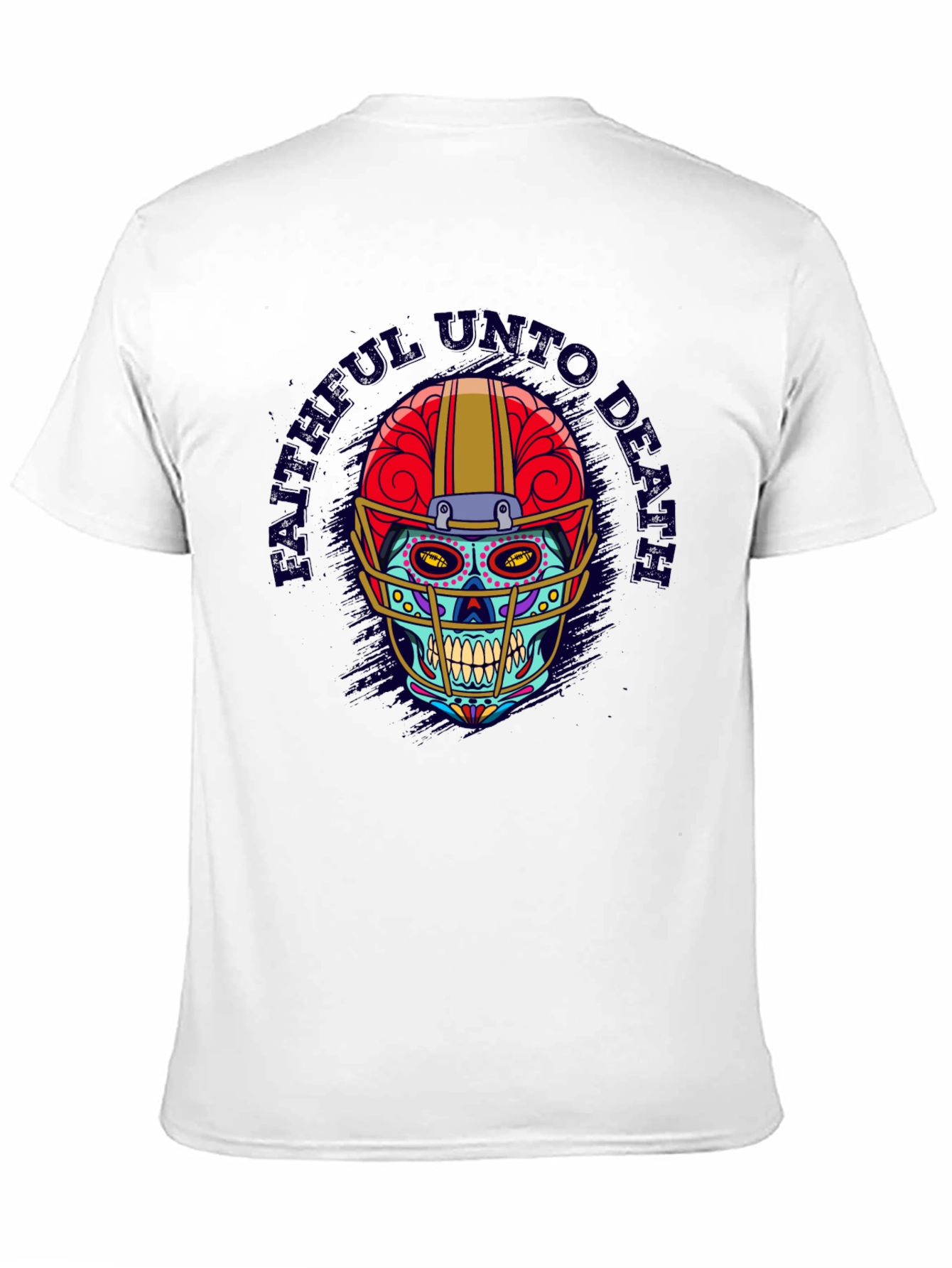 Faithful Unto Death Football Skull T-Shirt