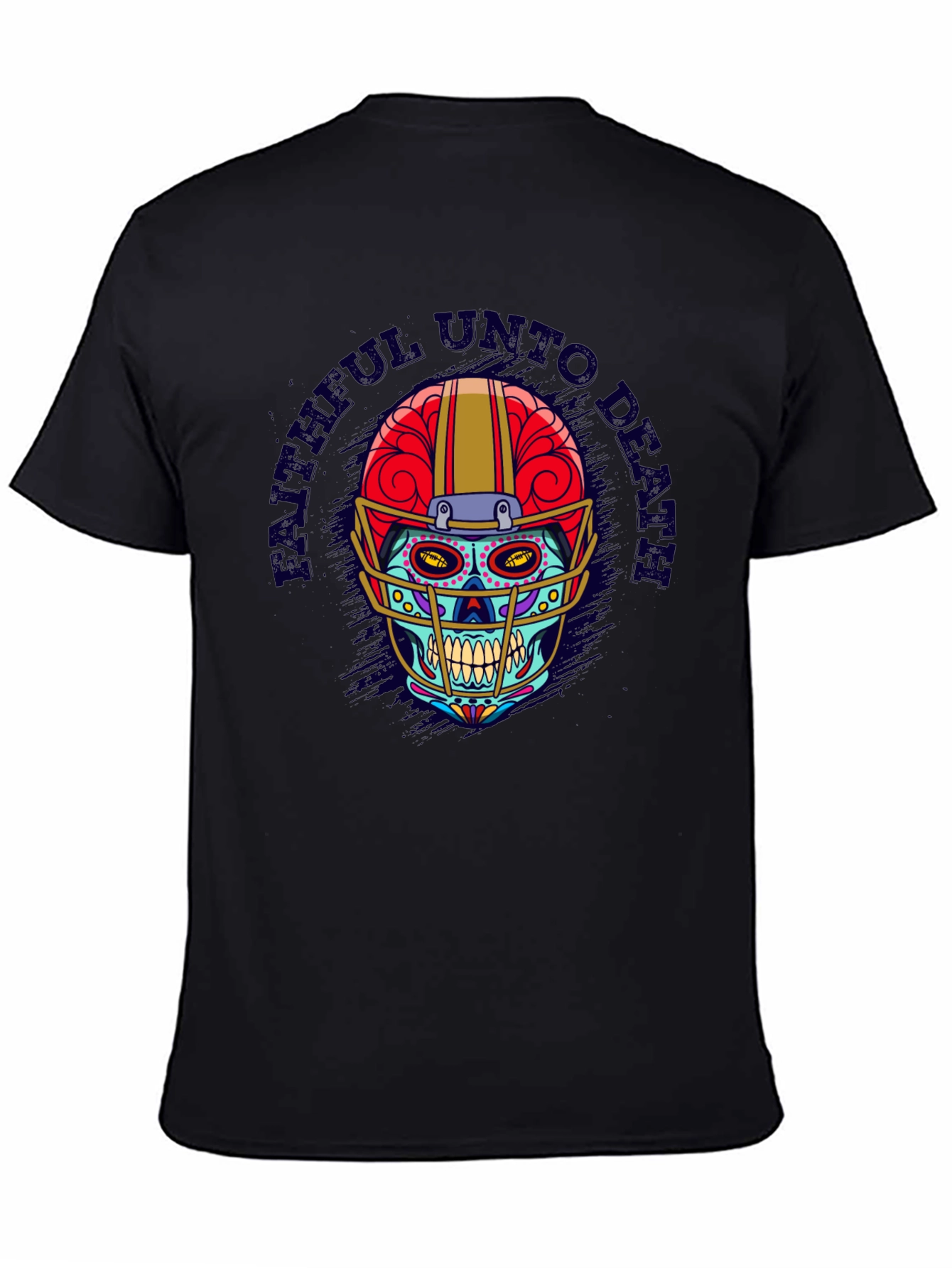 Faithful Unto Death Football Skull T-Shirt