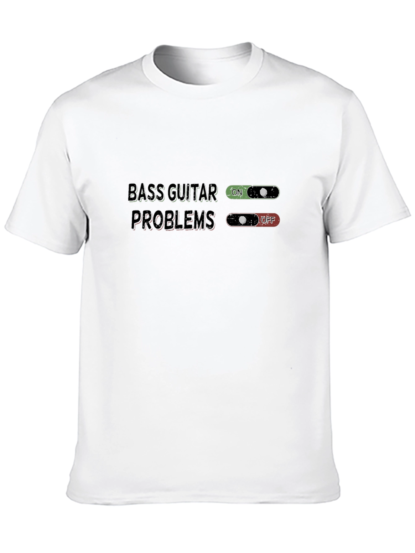 Bass Guitar Problems T-Shirt - Musician Humor Tee