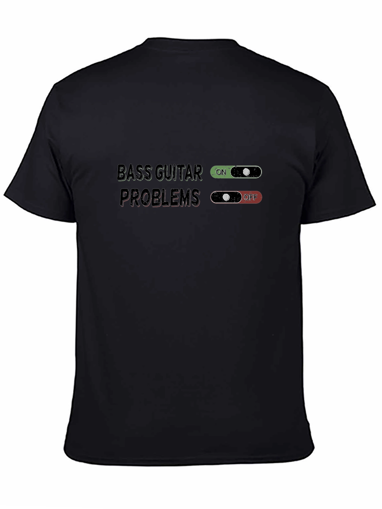Bass Guitar Problems T-Shirt - Musician Humor Tee