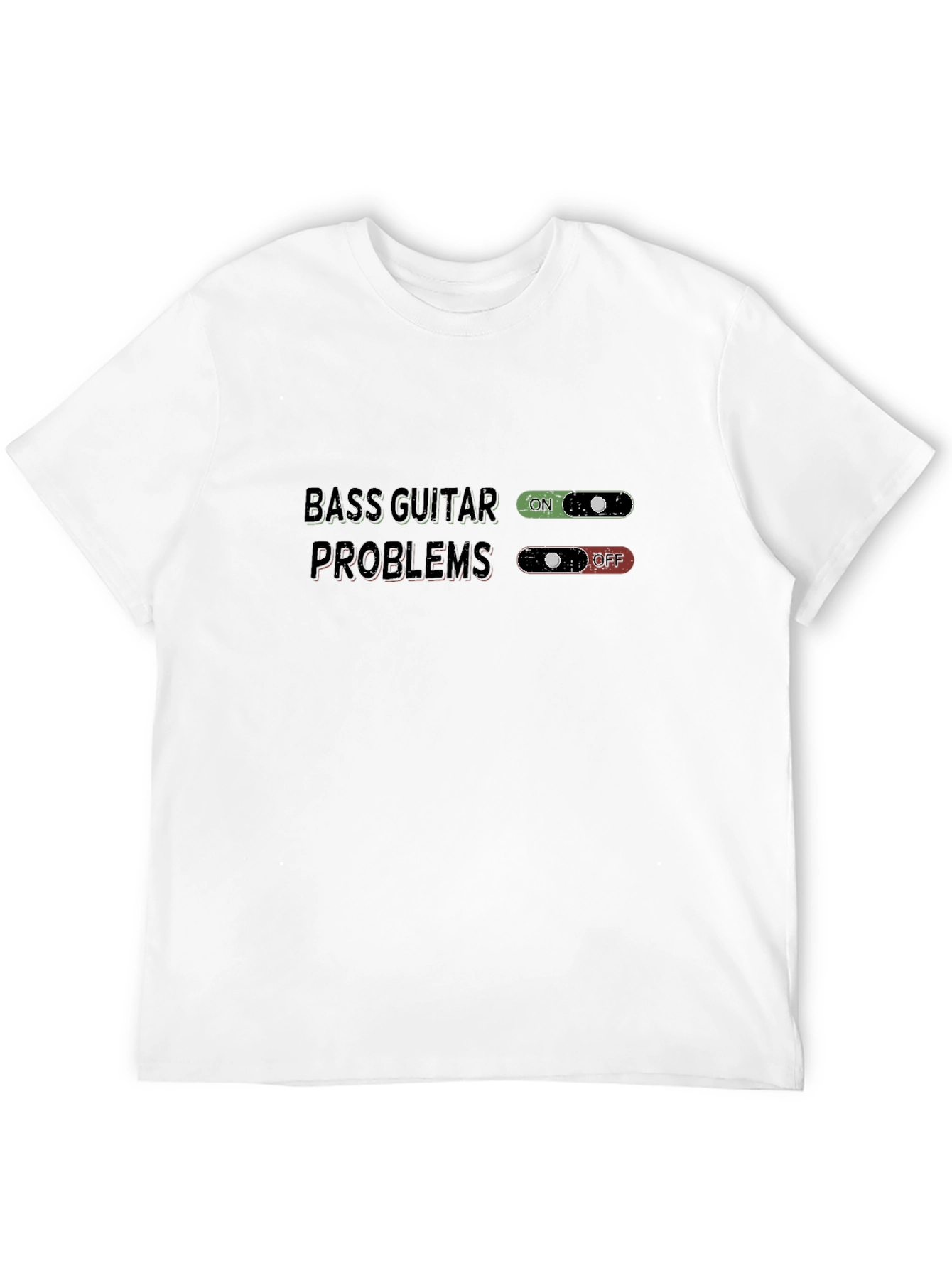 Bass Guitar Problems T-Shirt - Musician Humor Tee