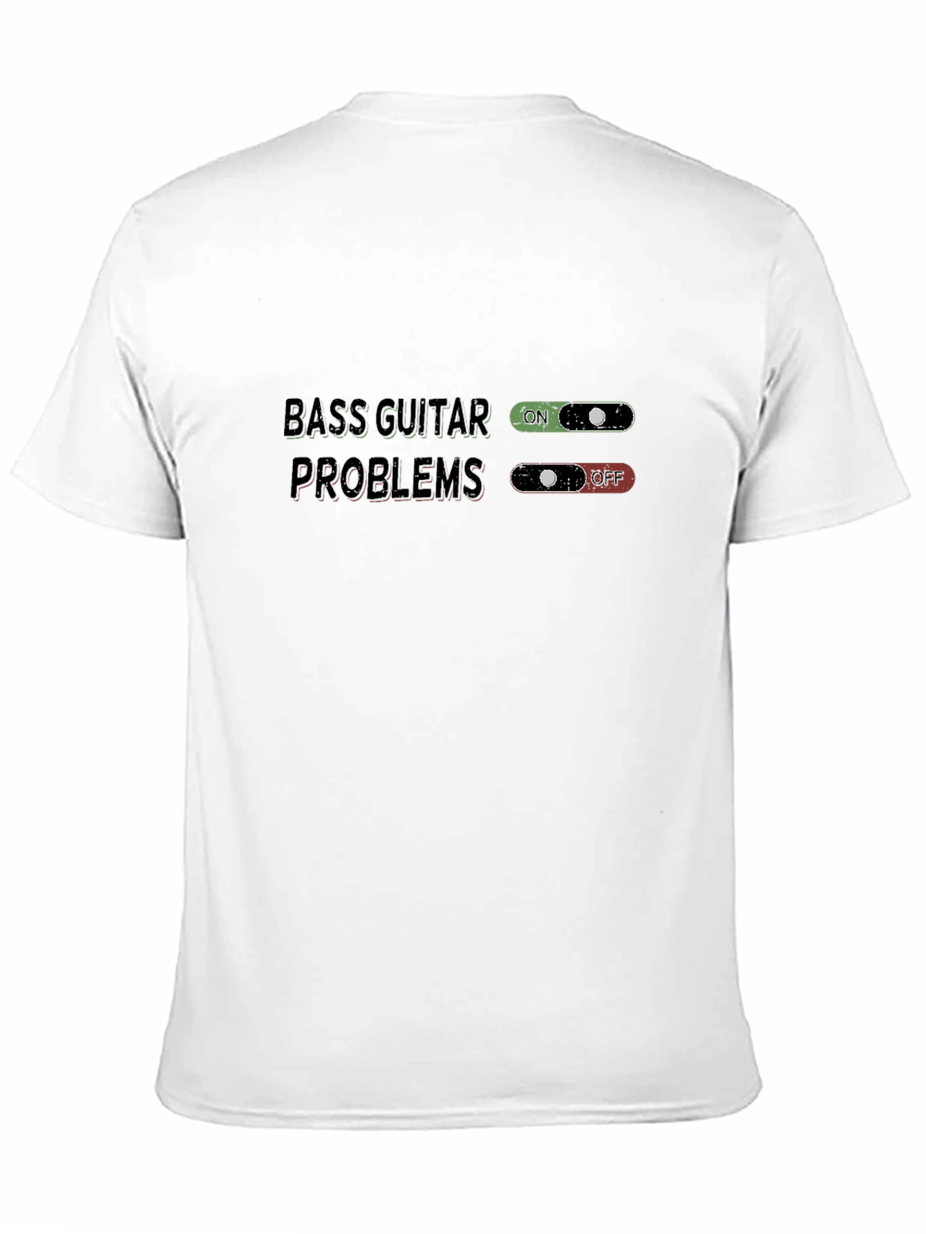 Bass Guitar Problems T-Shirt - Musician Humor Tee