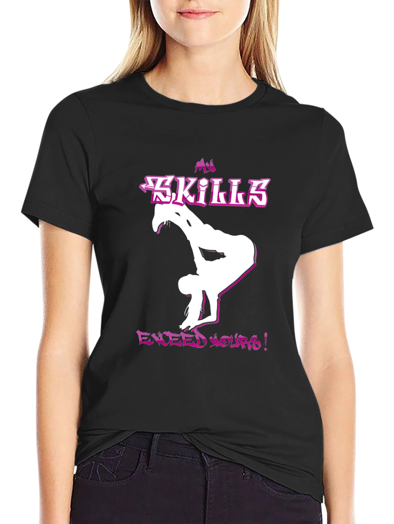 My Skills Exceed Yours! Graphic Tee