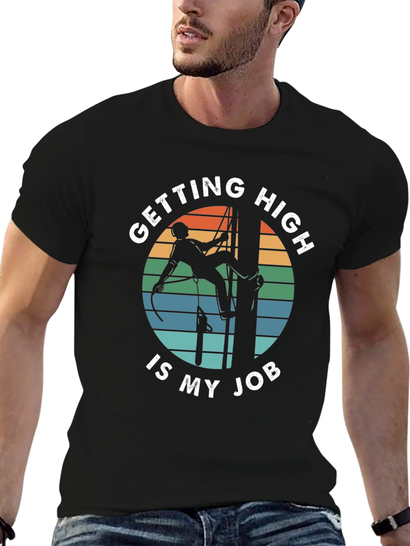 Getting High Is My Job Tree Climber T-Shirt