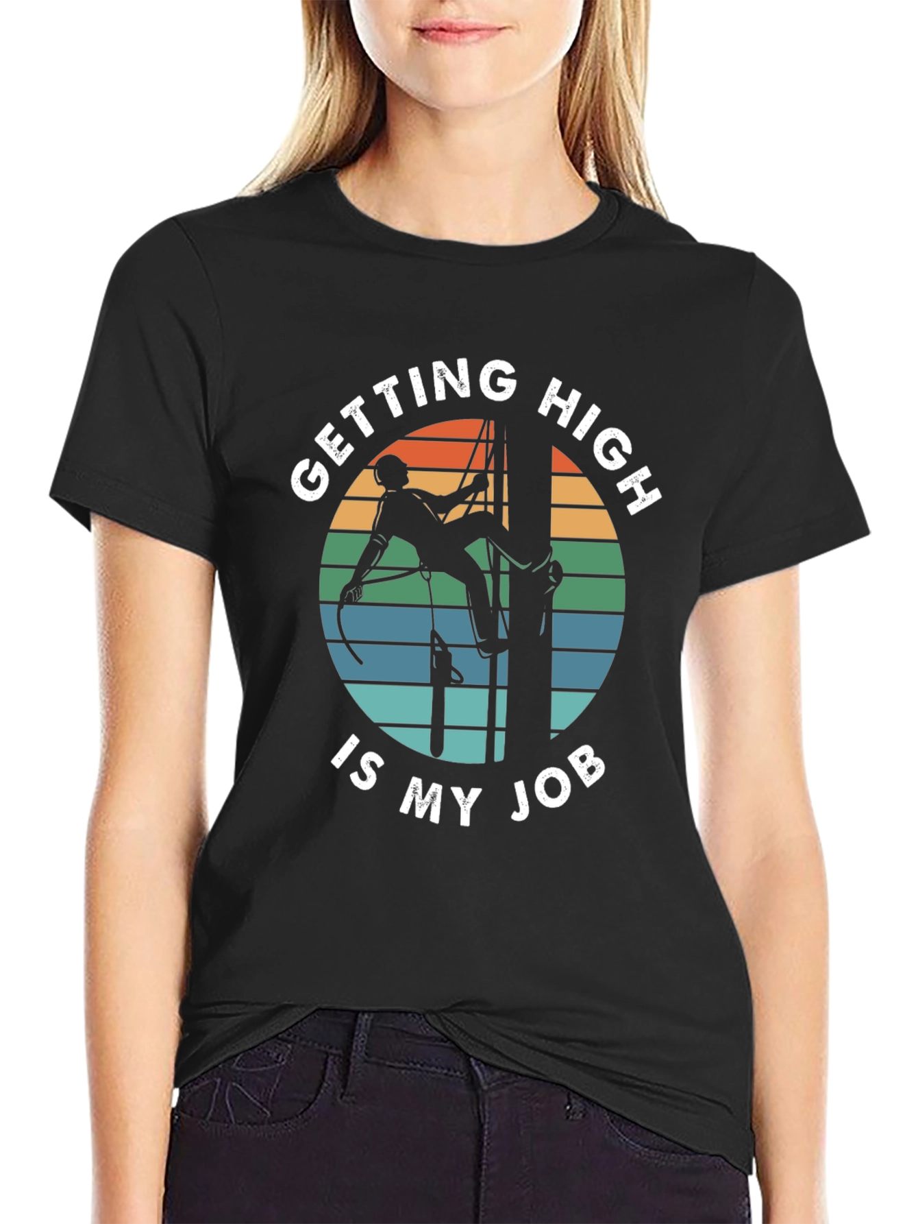 Getting High Is My Job Tree Climber T-Shirt