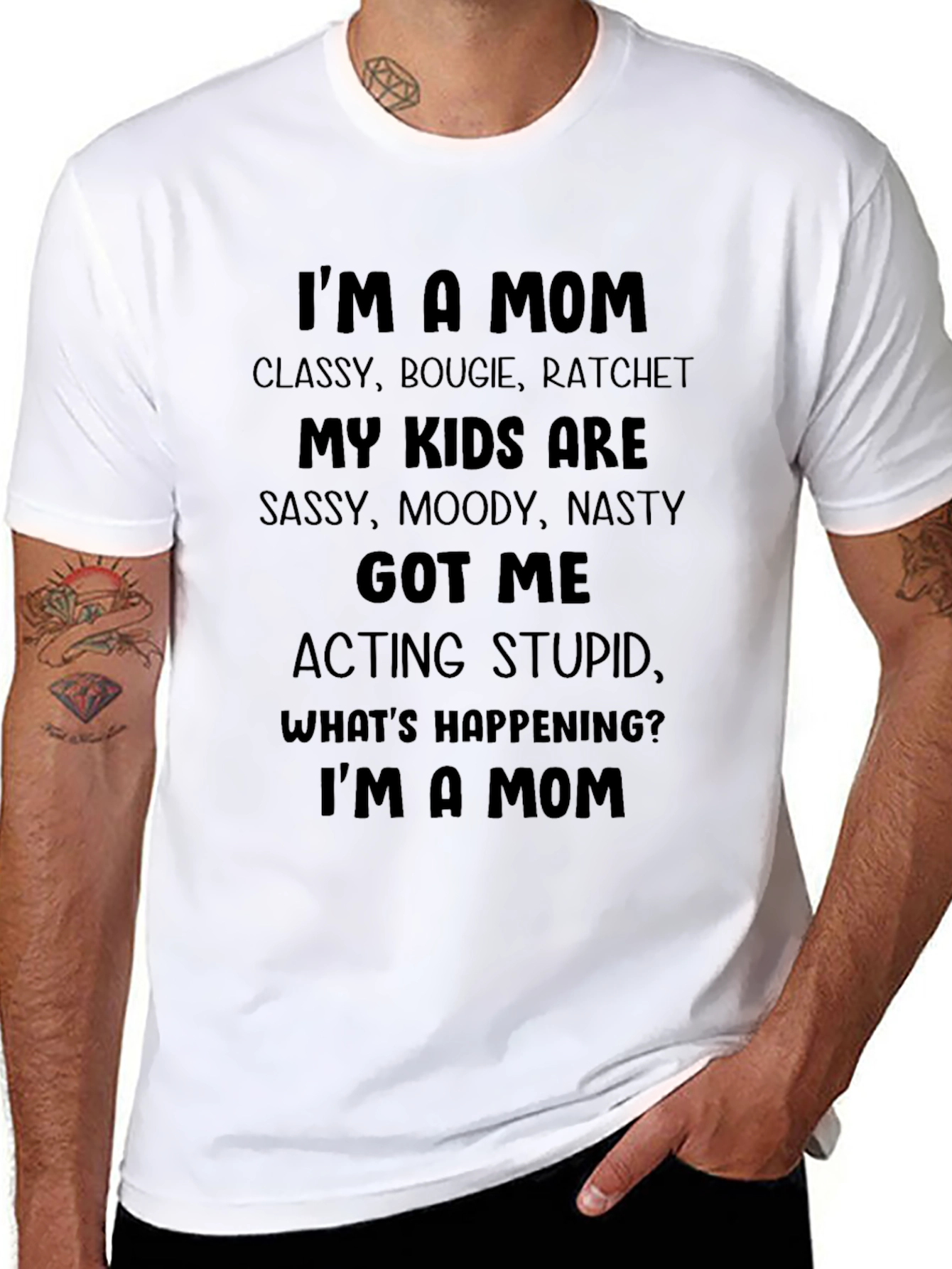 Im A Mom T-Shirt - Classy Bougie Ratchet