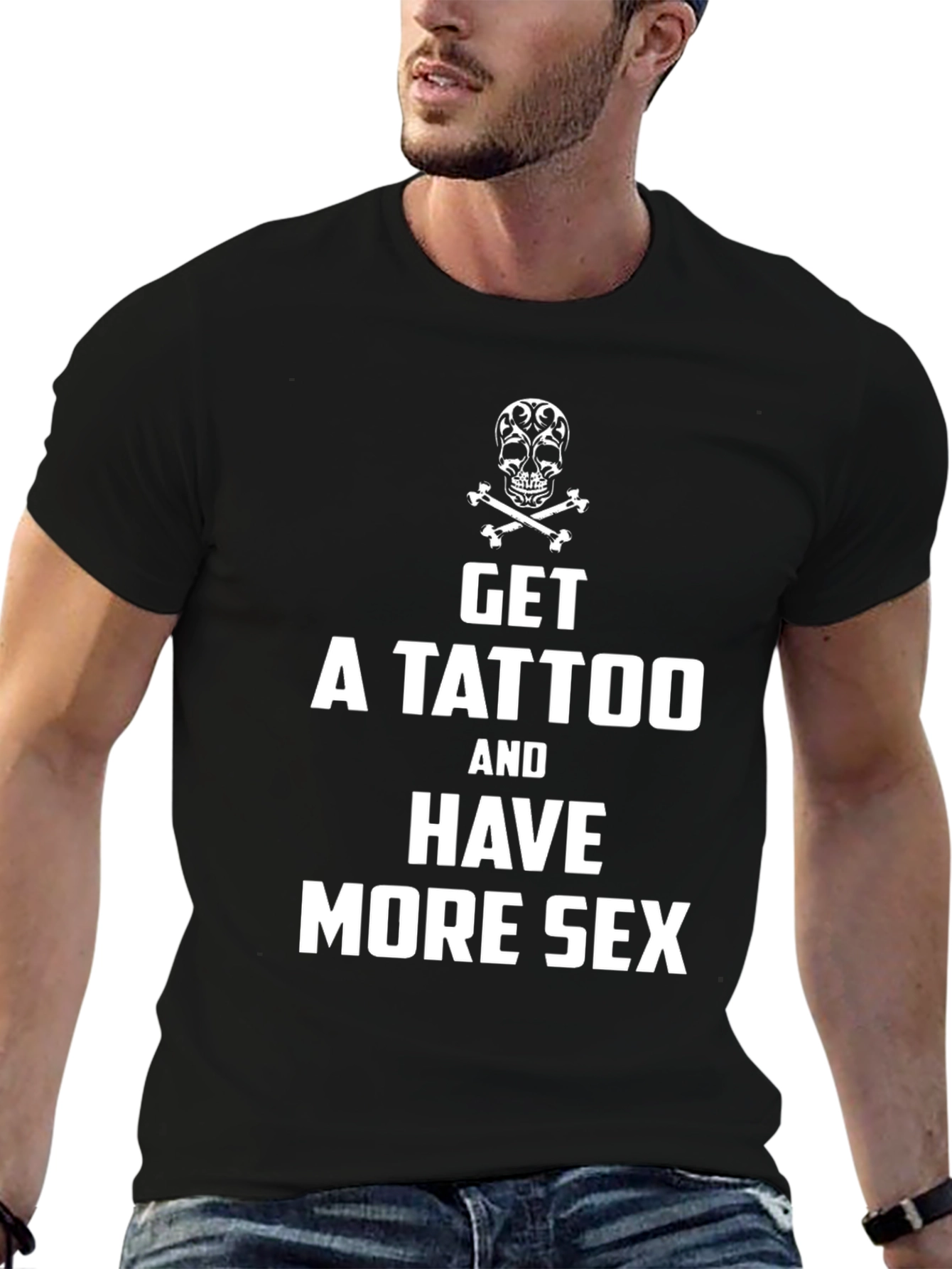 Get a Tattoo More Sex T-Shirt