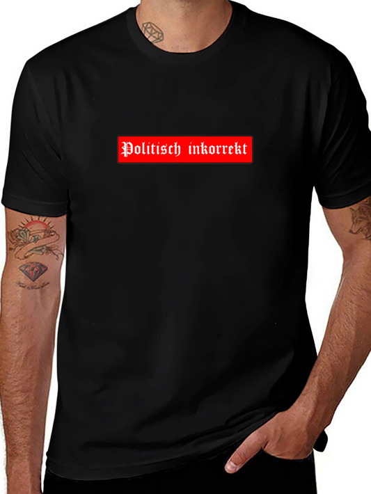 Politisch Inkorrekt T-Shirt