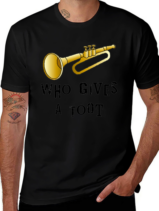 Who Gives a Toot T-Shirt - Funny Music Tee