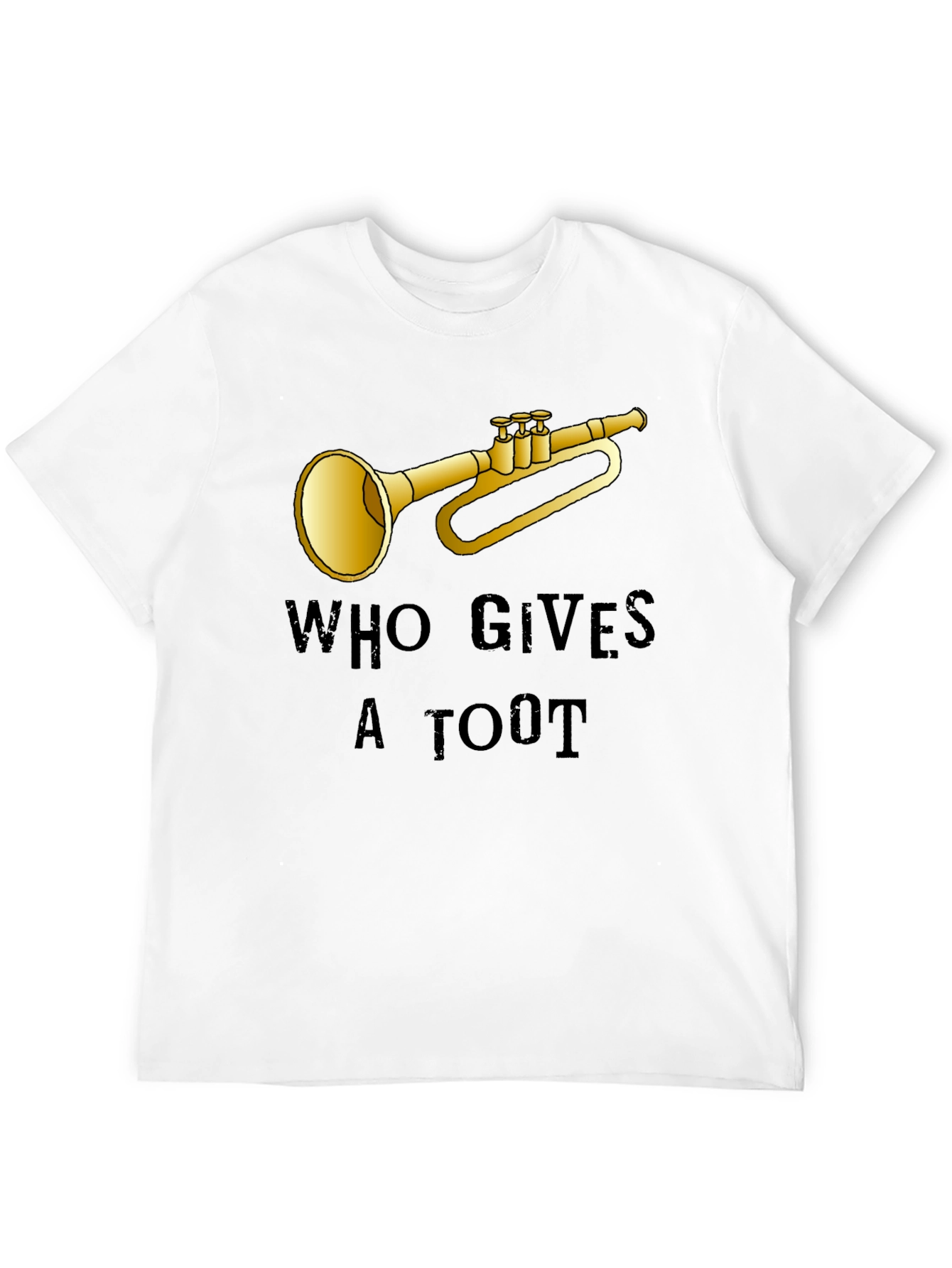 Who Gives a Toot T-Shirt - Funny Music Tee