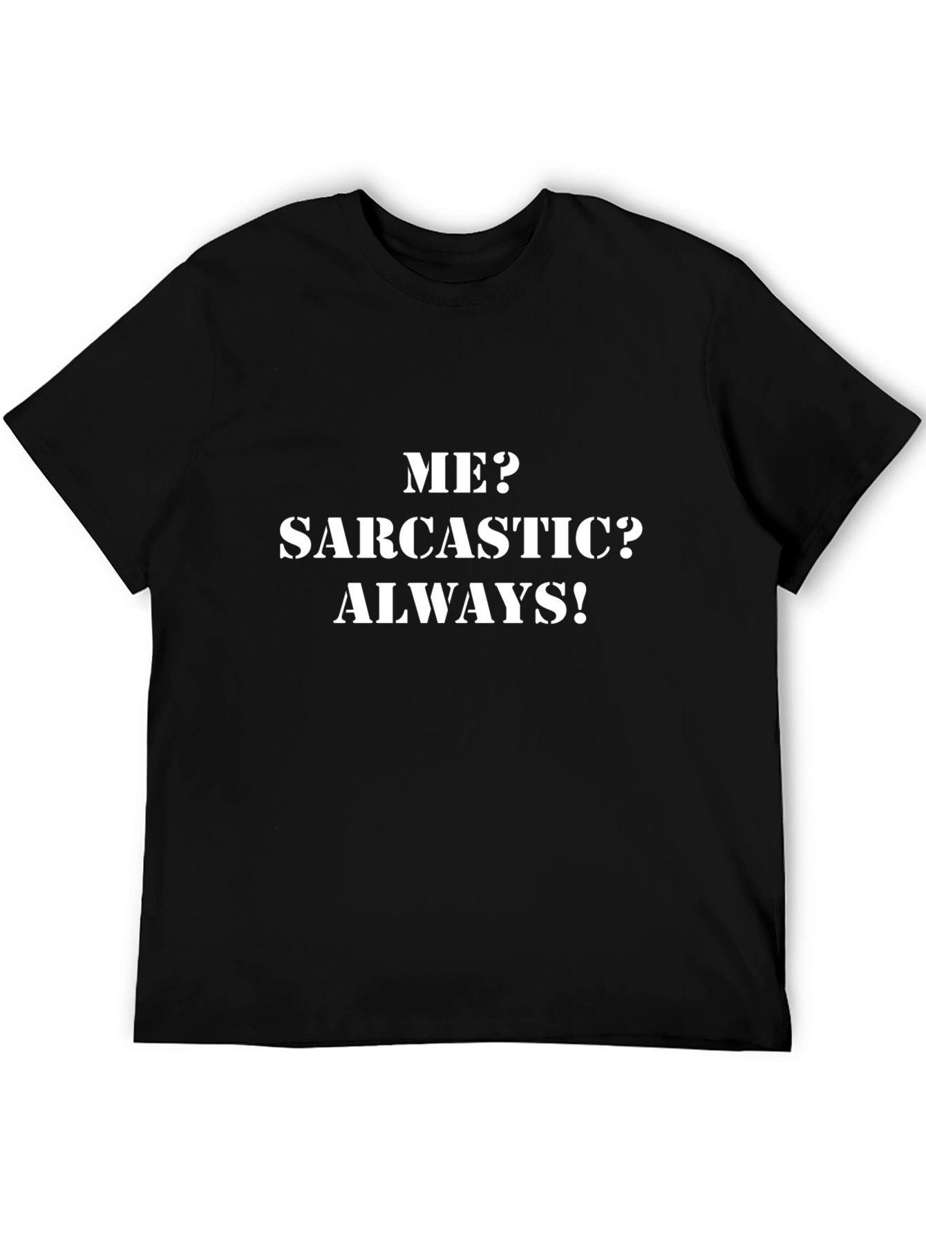 Sarcastic Always! Graphic Tee