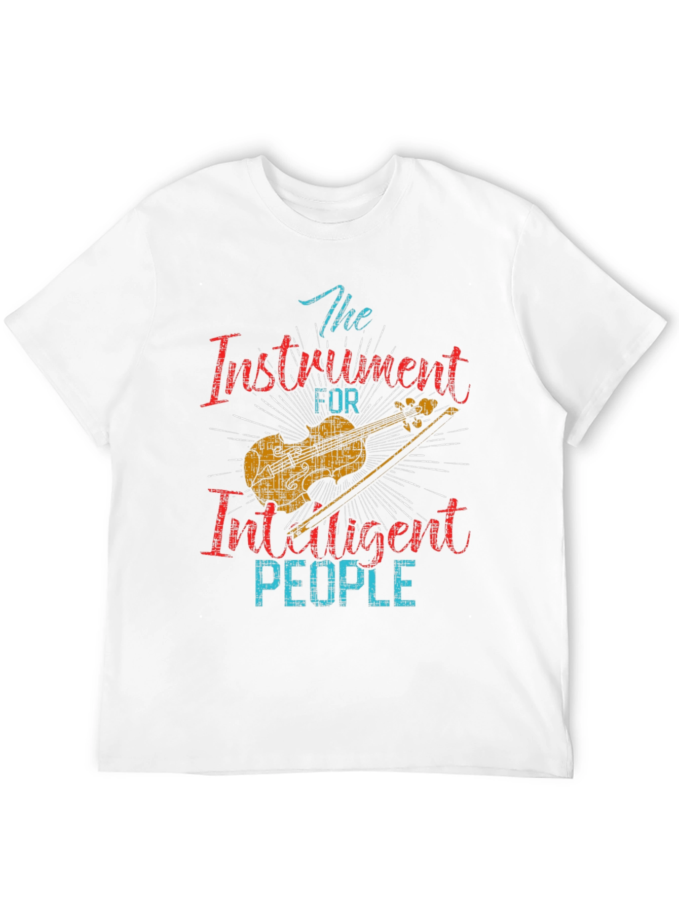 The Instrument for Intelligent People T-Shirt