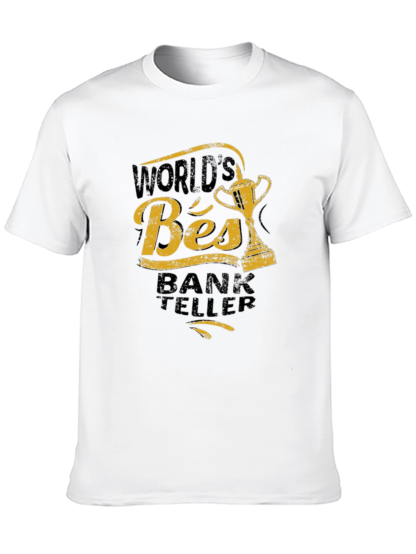Worlds Best Bank Teller Graphic T-Shirt