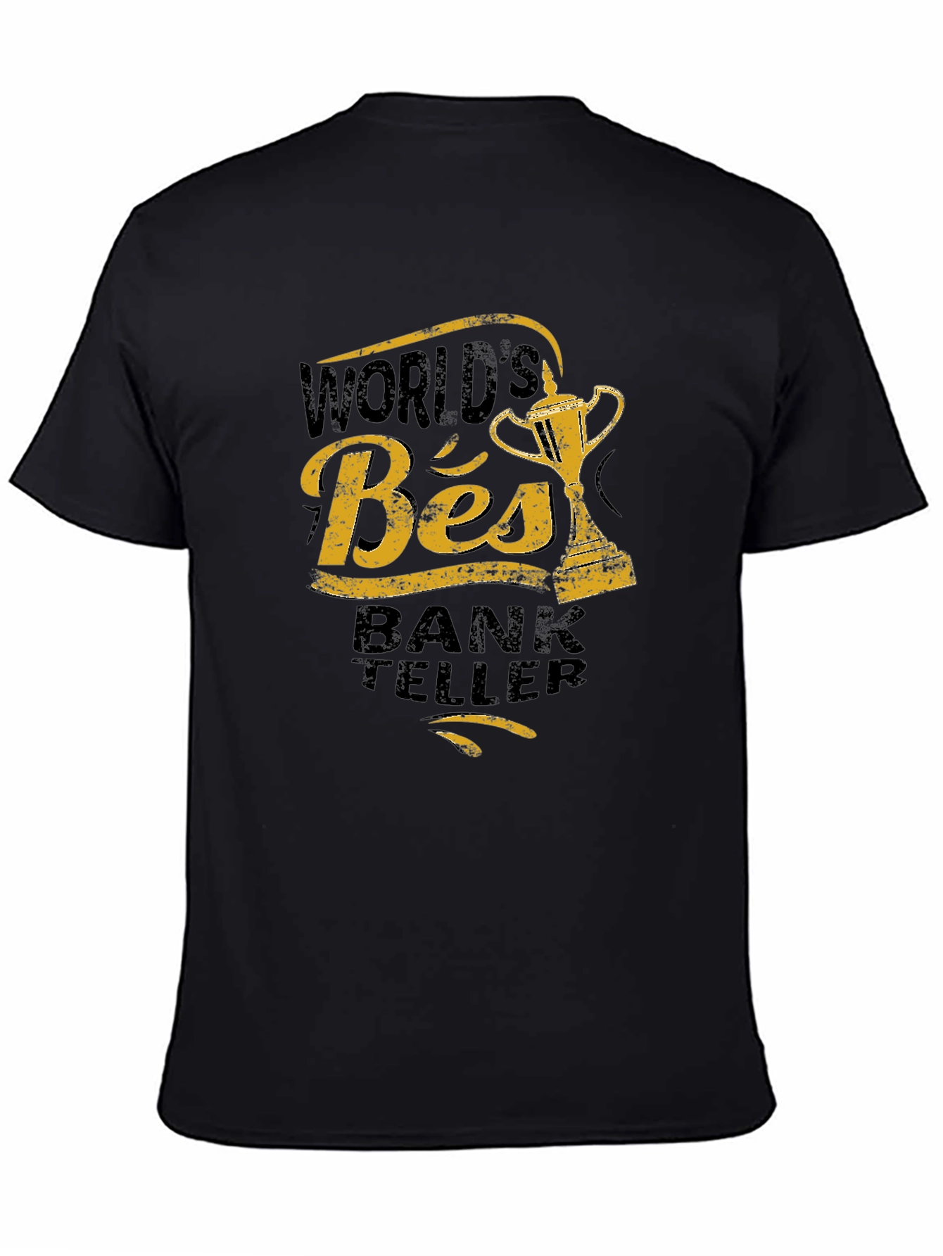 Worlds Best Bank Teller Graphic T-Shirt