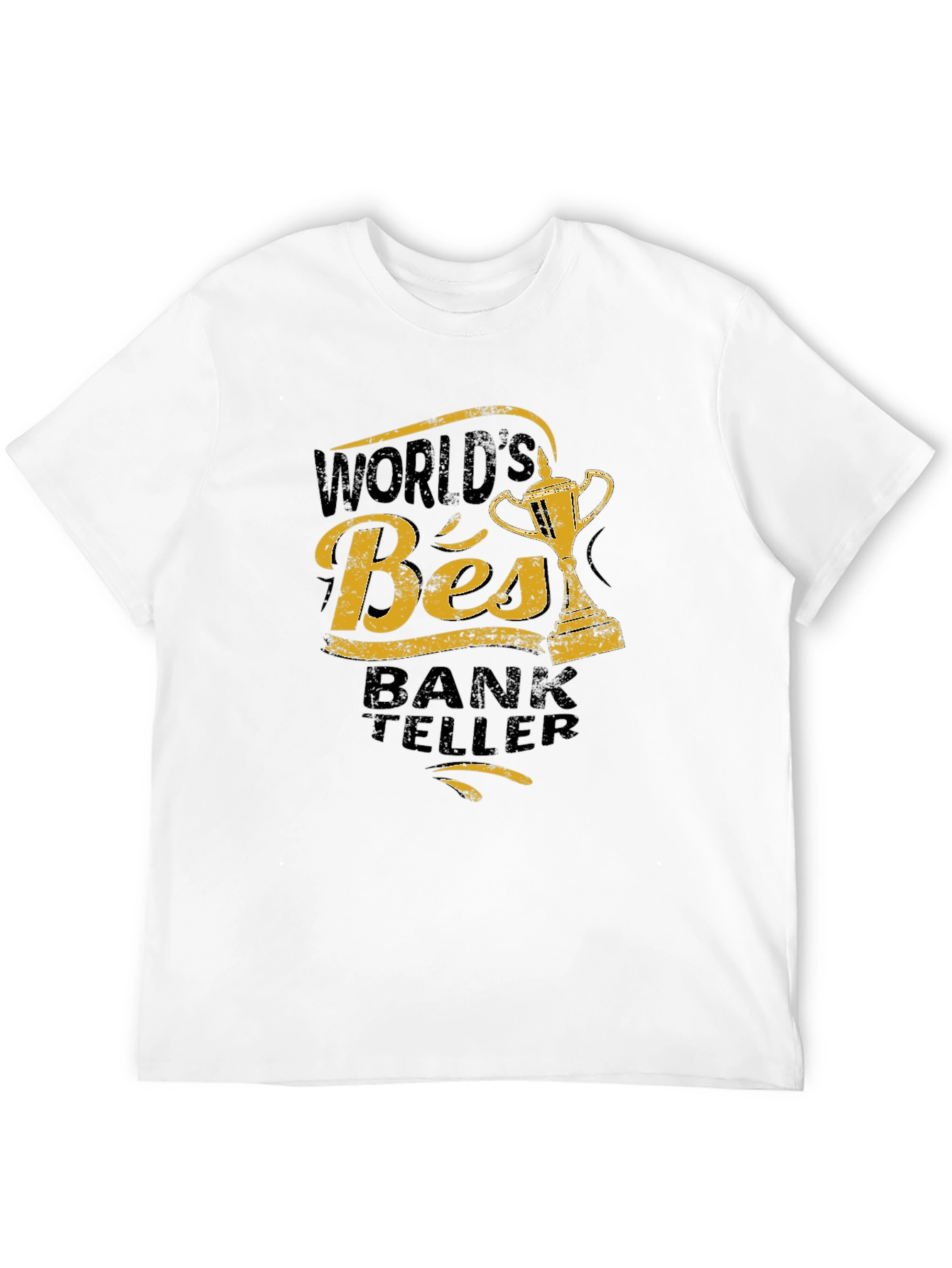 Worlds Best Bank Teller Graphic T-Shirt