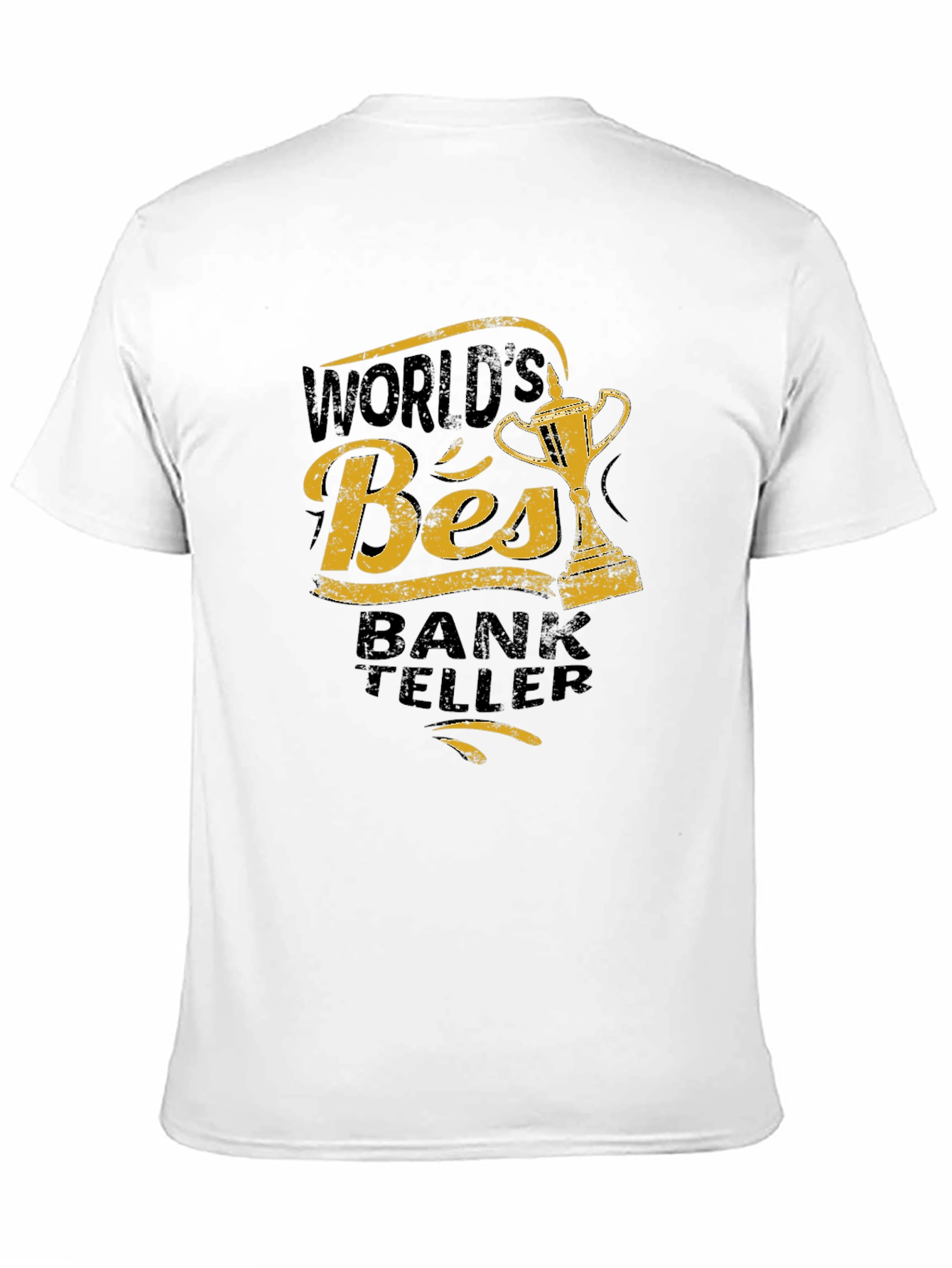 Worlds Best Bank Teller Graphic T-Shirt
