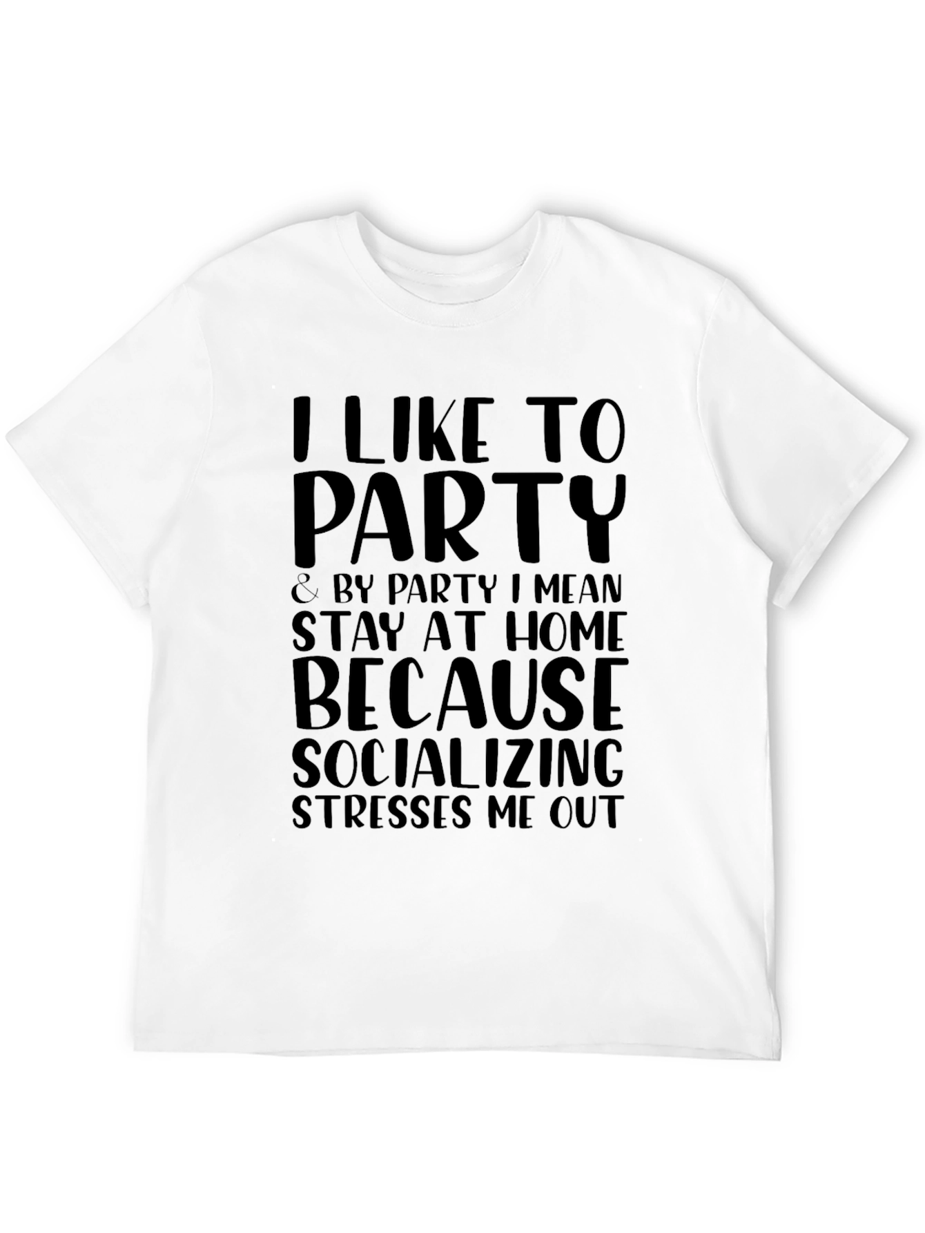 Introvert Party T-Shirt - Socializing Stresses Me Out
