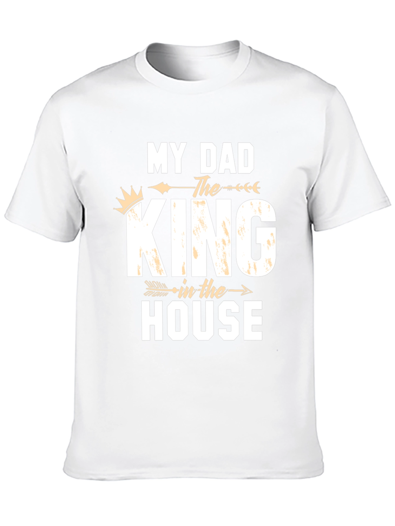 My Dad The King in the House T-Shirt