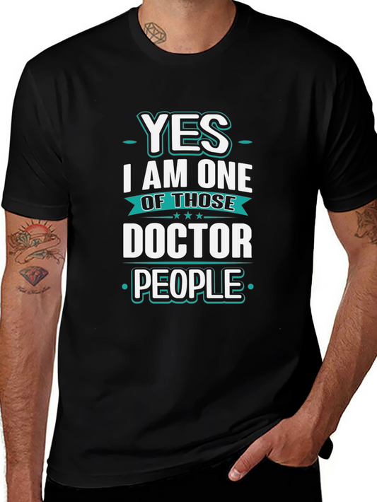 Yes I Am One of Those Doctor People Black T-Shirt