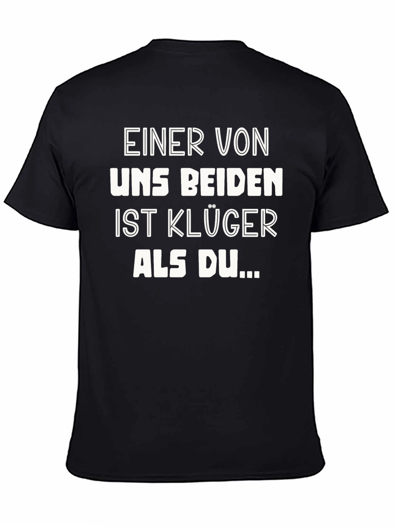 Funny German Slogan T-Shirt: Smarter Than You
