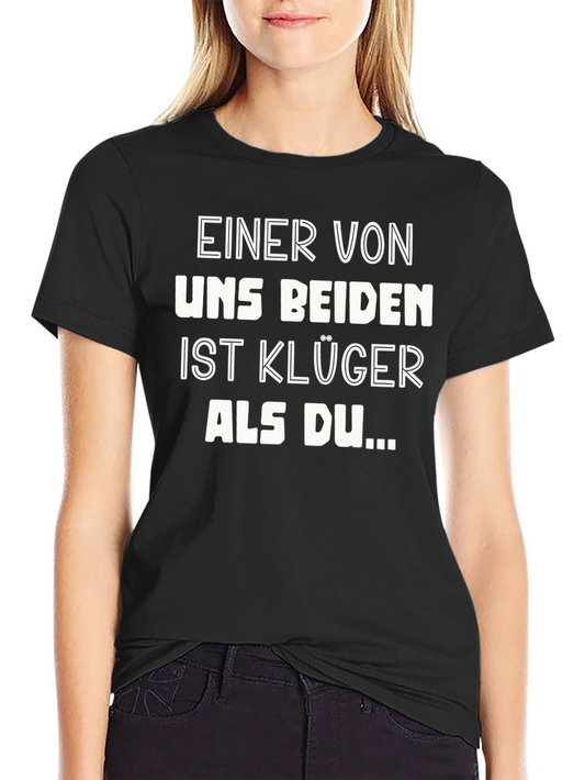 Funny German Slogan T-Shirt: Smarter Than You