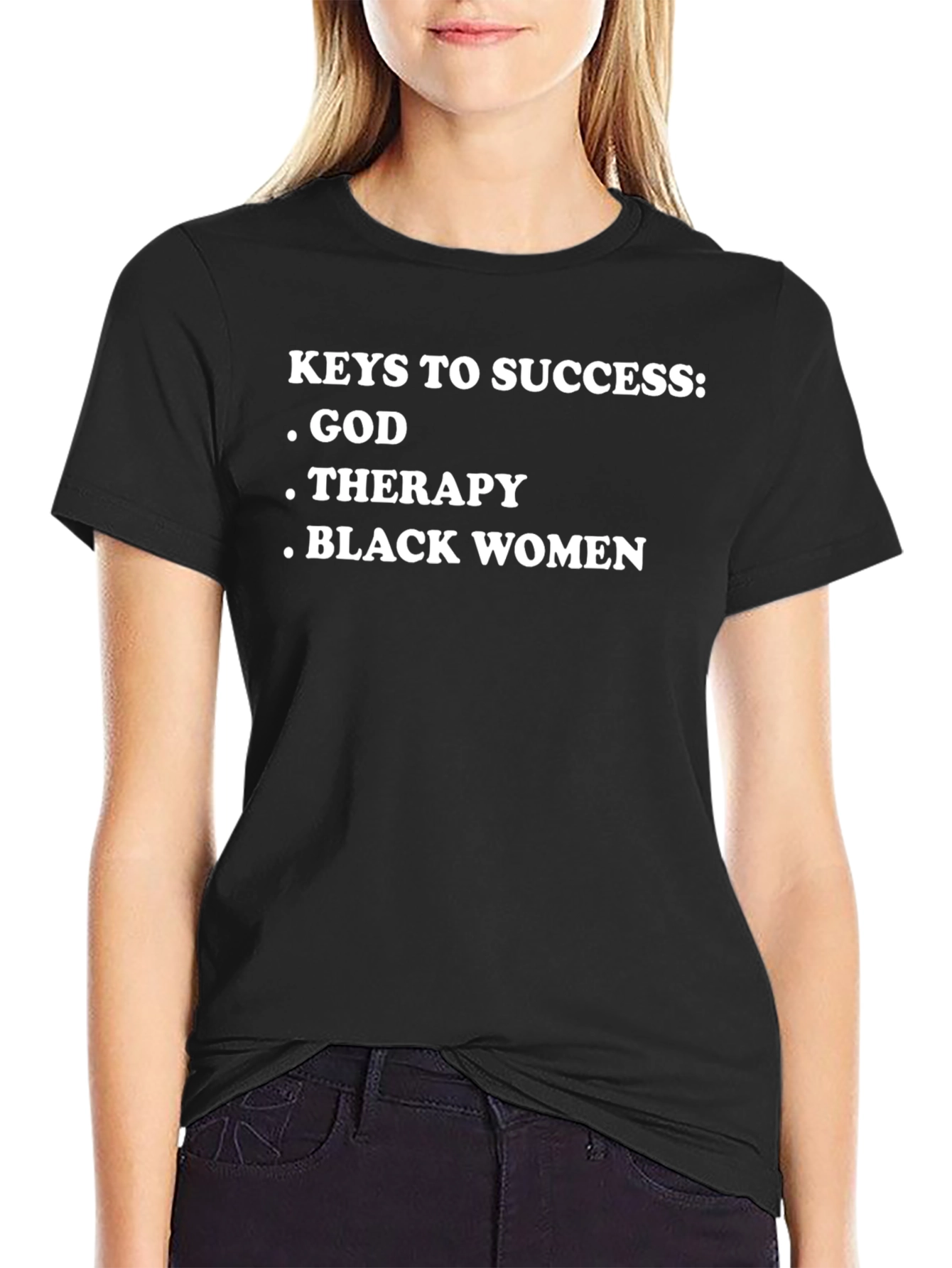 Keys To Success T-Shirt: God Therapy Black Women