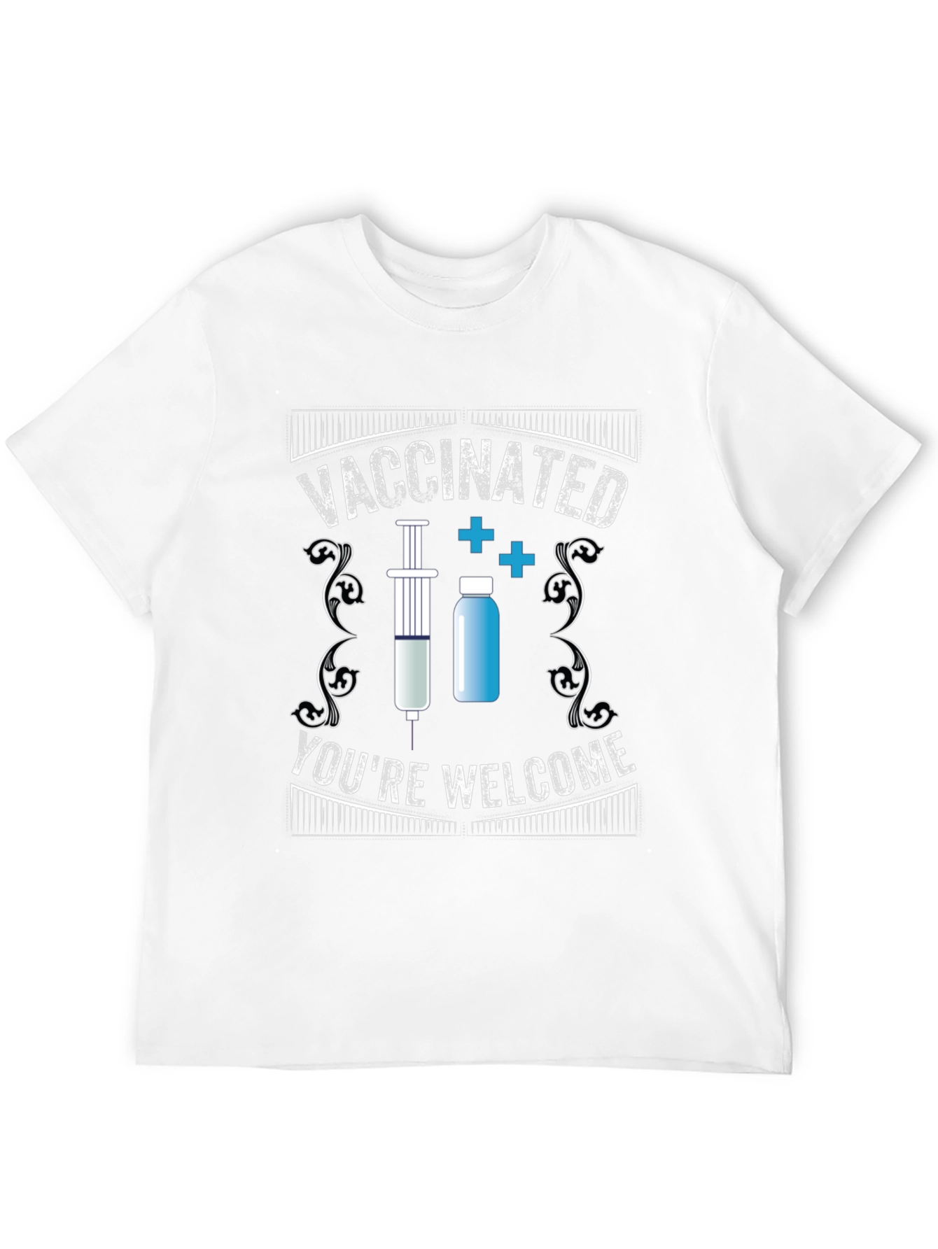Vaccinated Youre Welcome Novelty T-Shirt