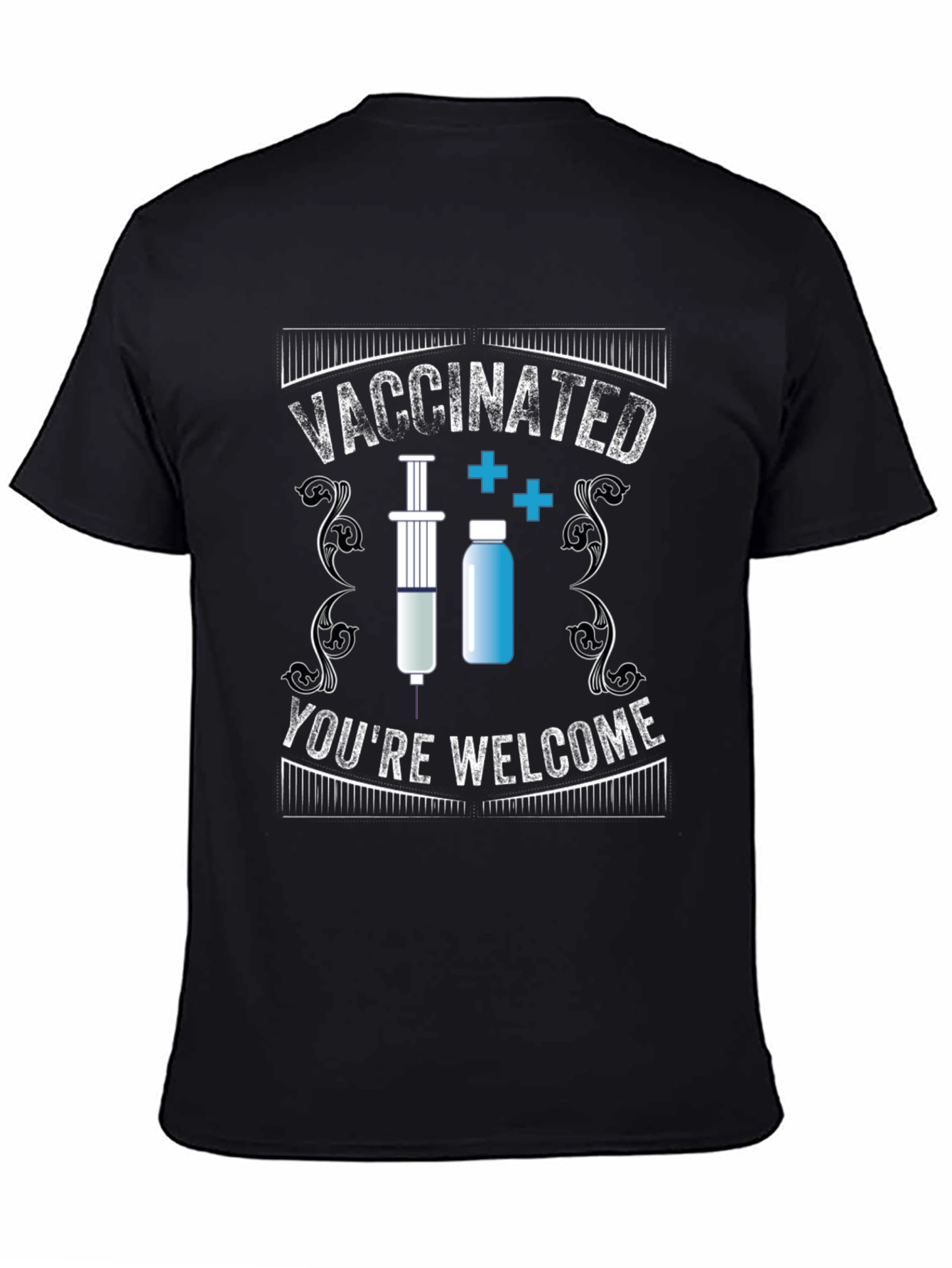 Vaccinated Youre Welcome Novelty T-Shirt