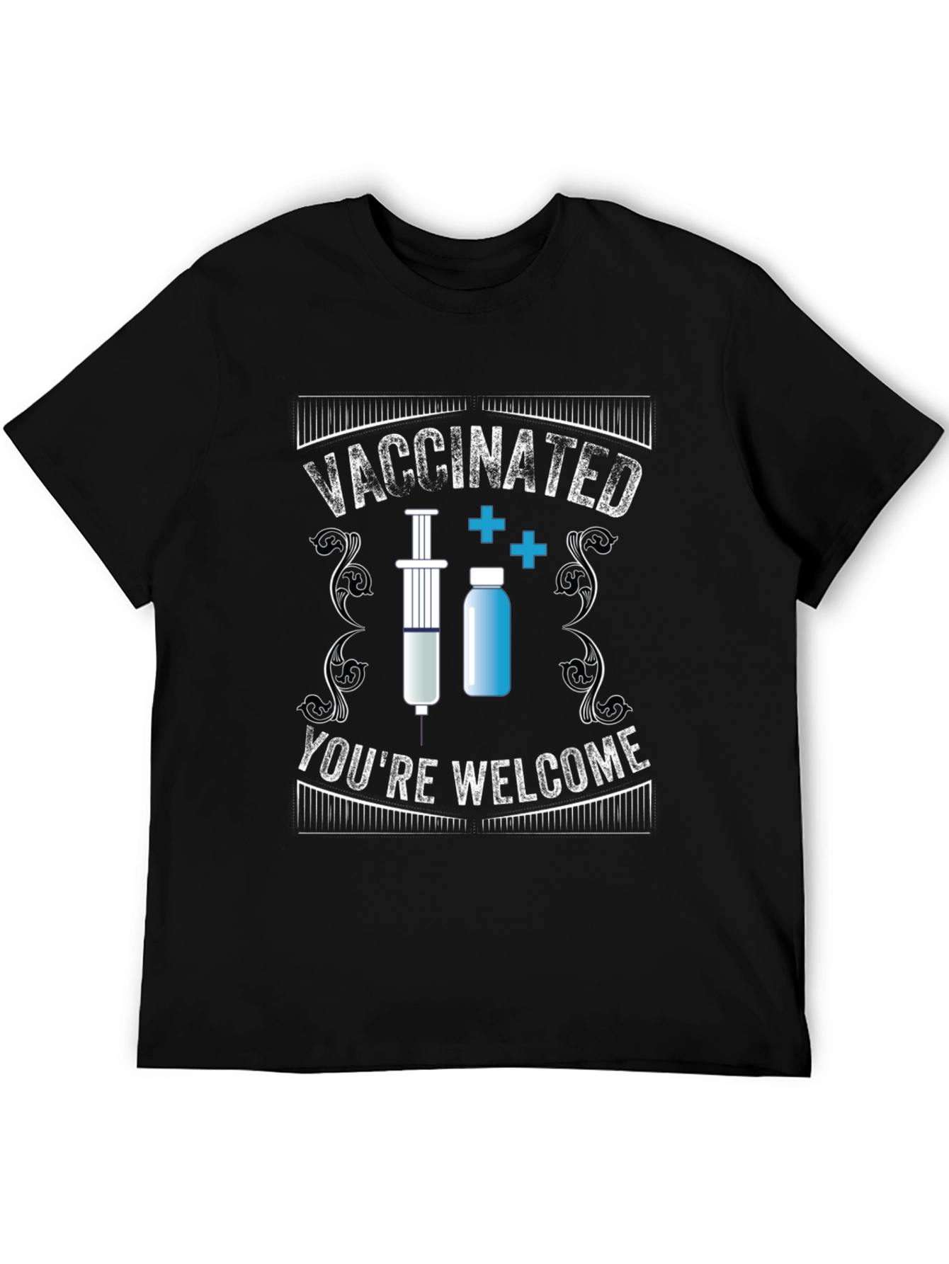 Vaccinated Youre Welcome Novelty T-Shirt