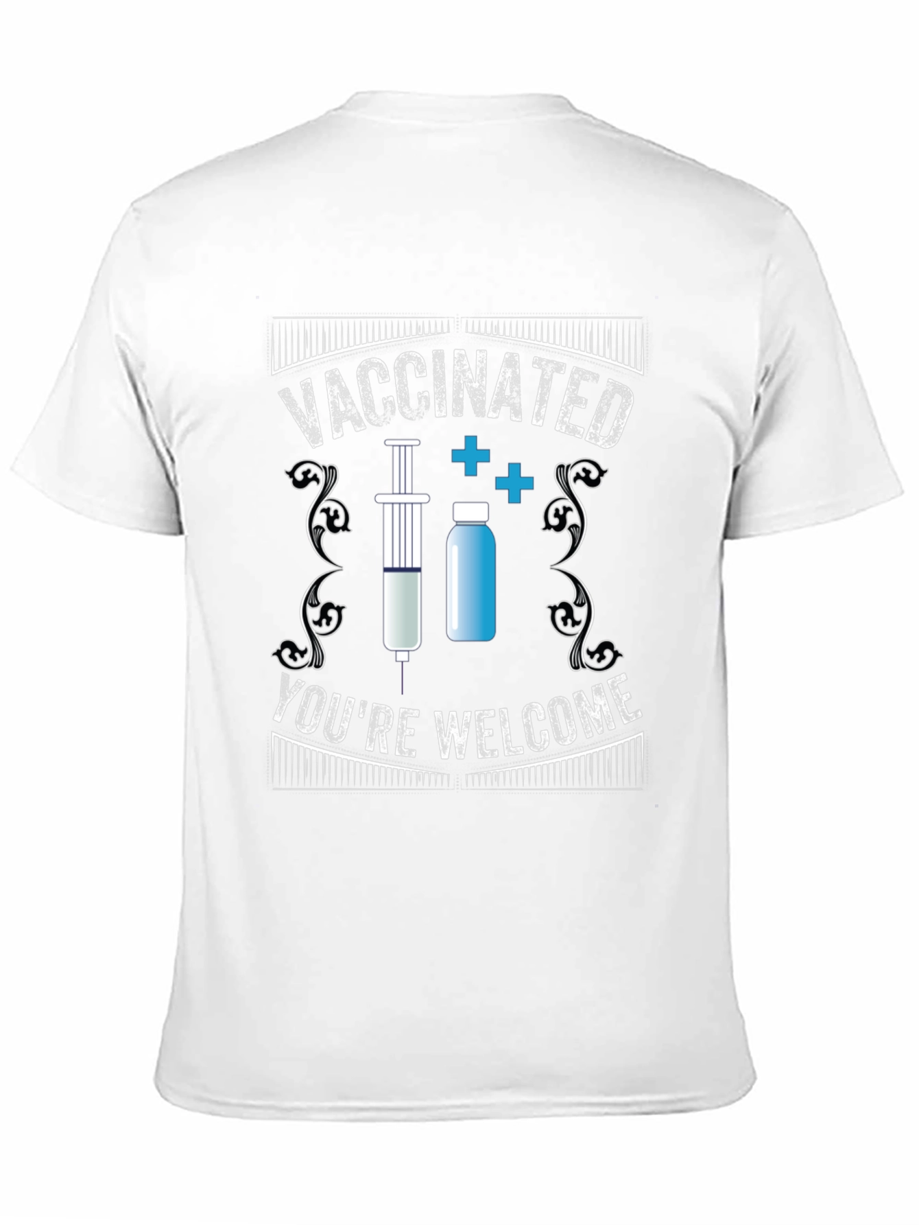 Vaccinated Youre Welcome Novelty T-Shirt
