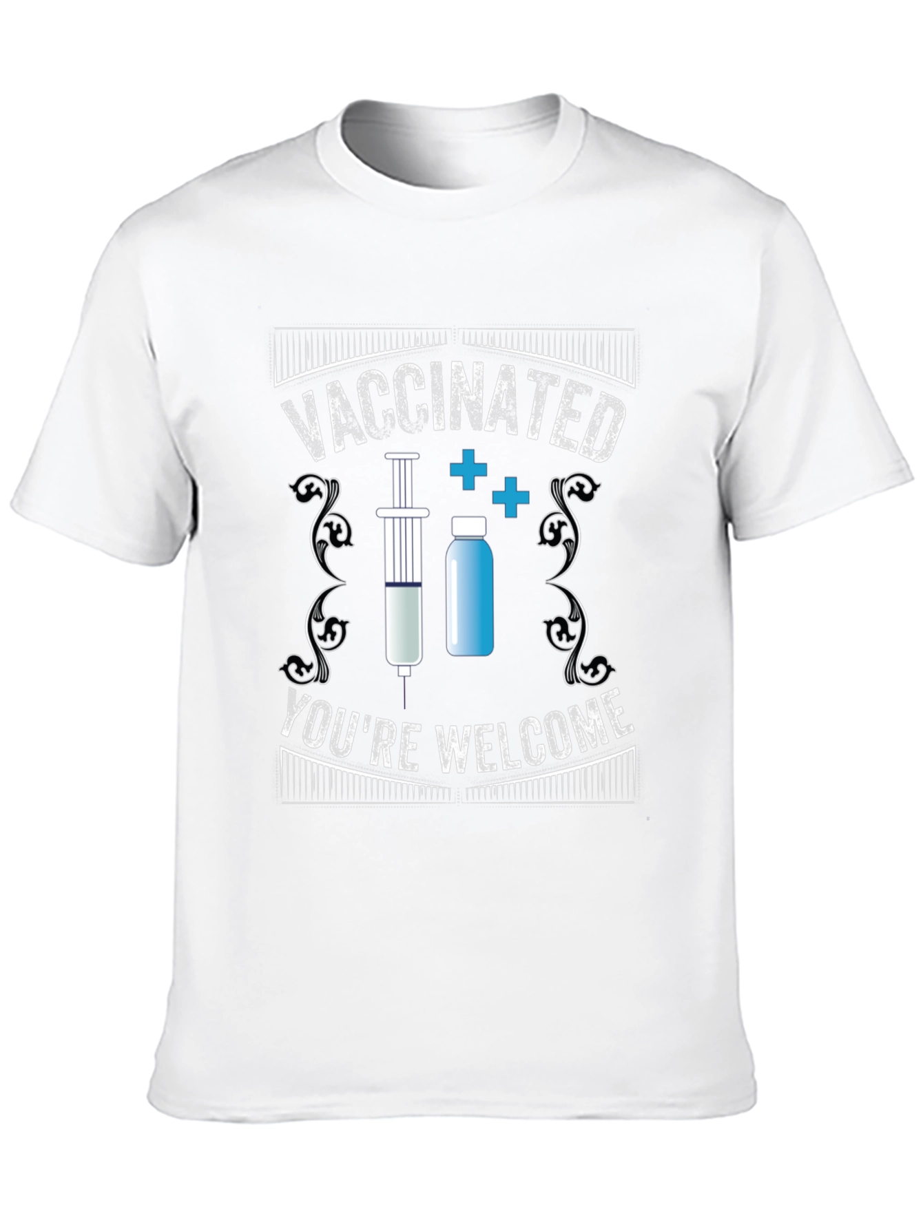 Vaccinated Youre Welcome Novelty T-Shirt