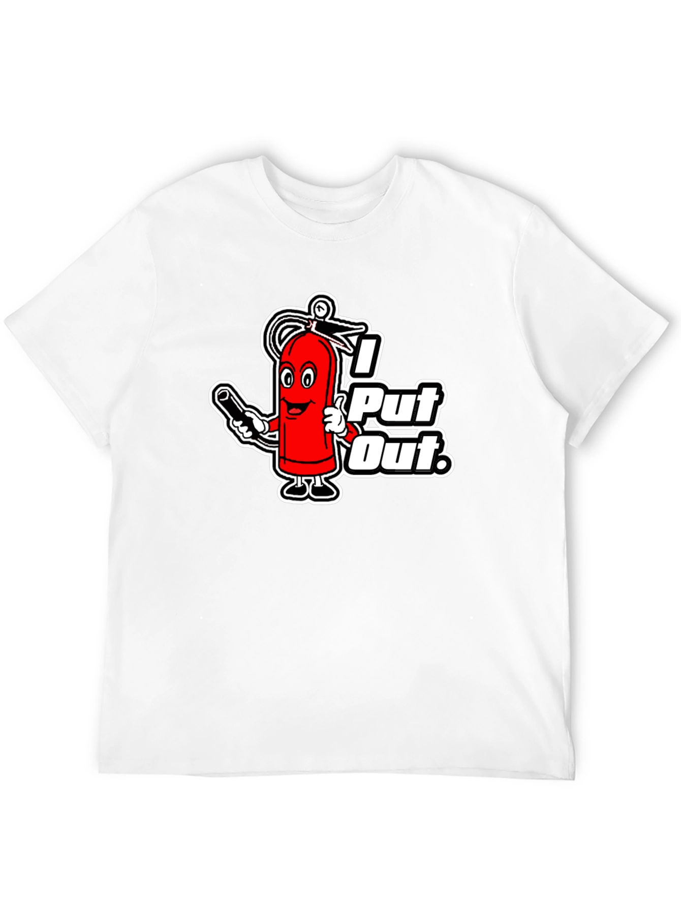 I Put Out Firefighter Humor Graphic T-Shirt