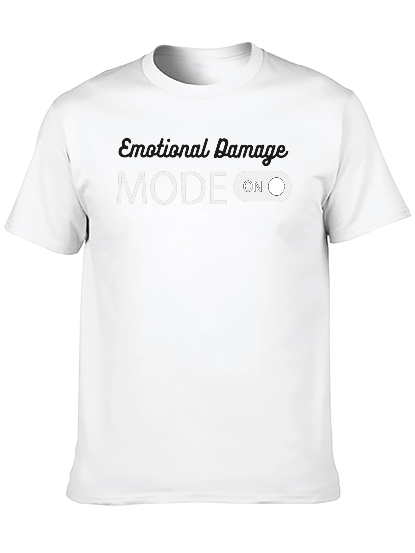 Emotional Damage Mode On T-Shirt Funny Novelty Tee