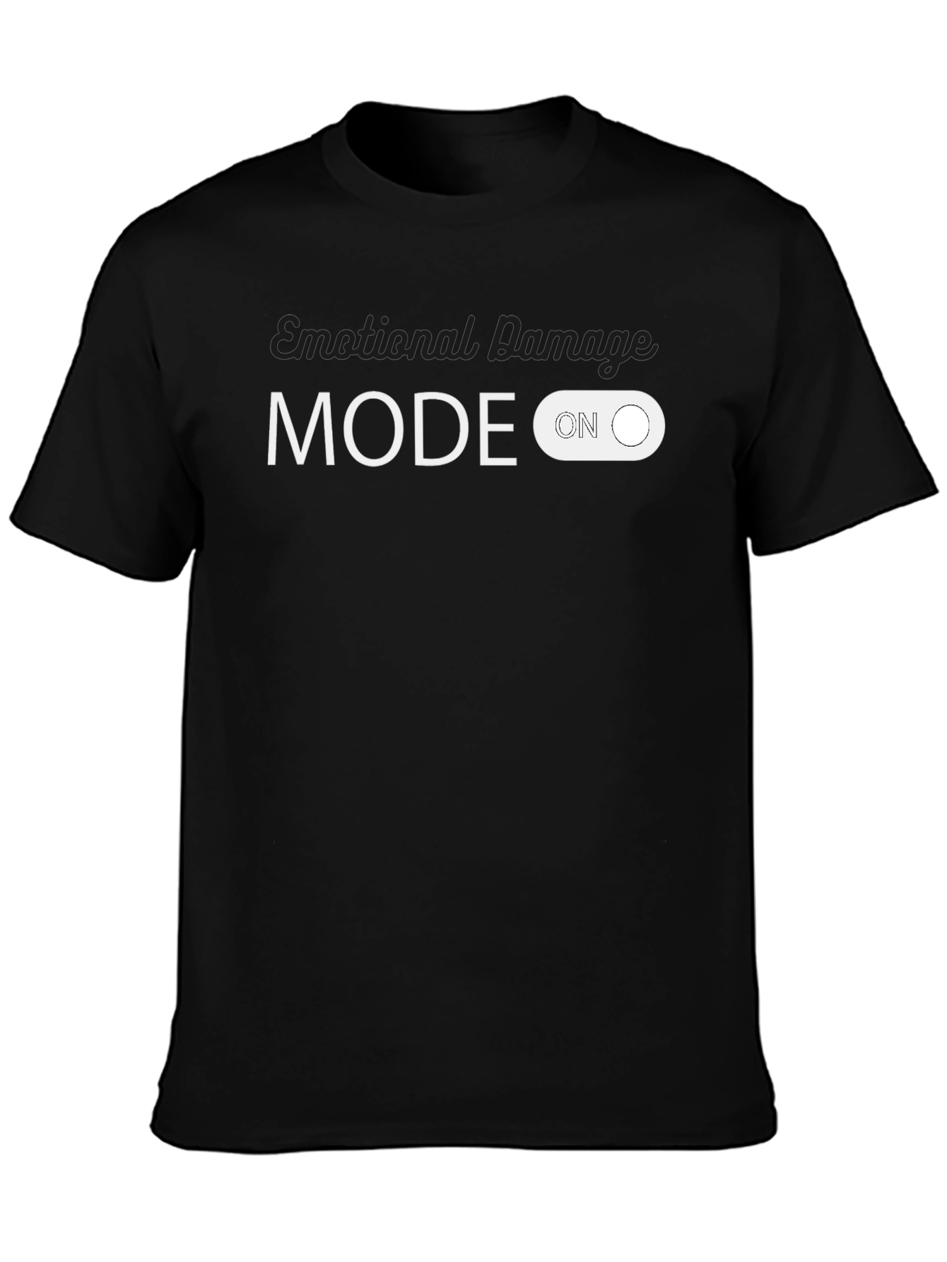 Emotional Damage Mode On T-Shirt Funny Novelty Tee