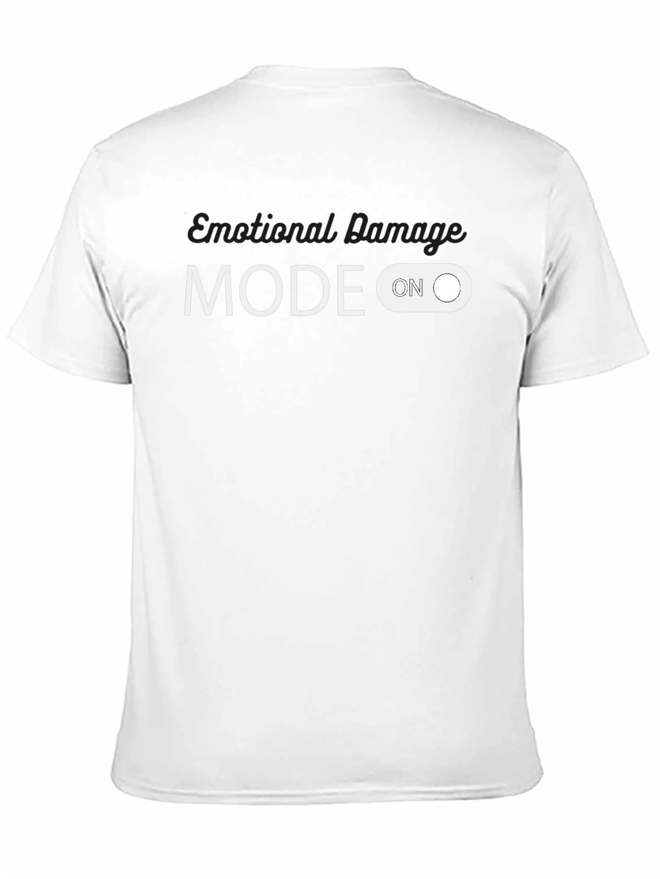 Emotional Damage Mode On T-Shirt Funny Novelty Tee