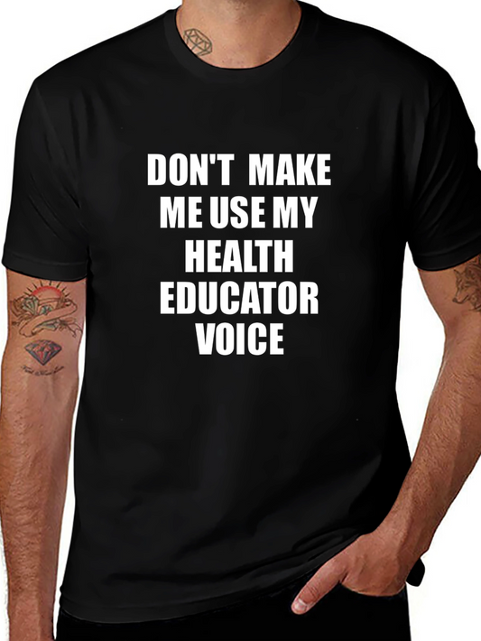 Health Educator Voice T-Shirt