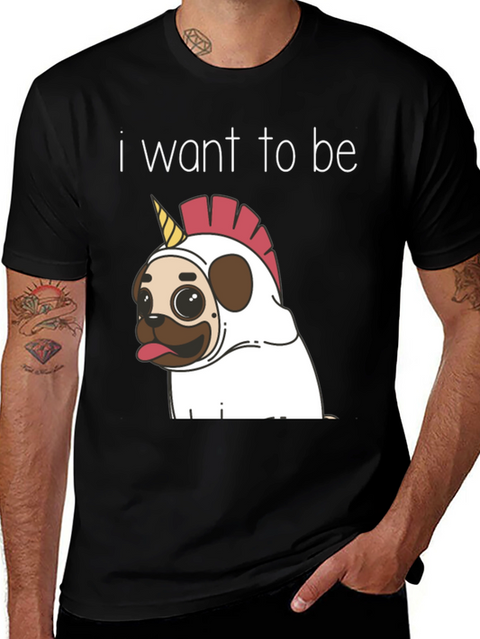 Funny Pug Unicorn T-Shirt - I Want To Be