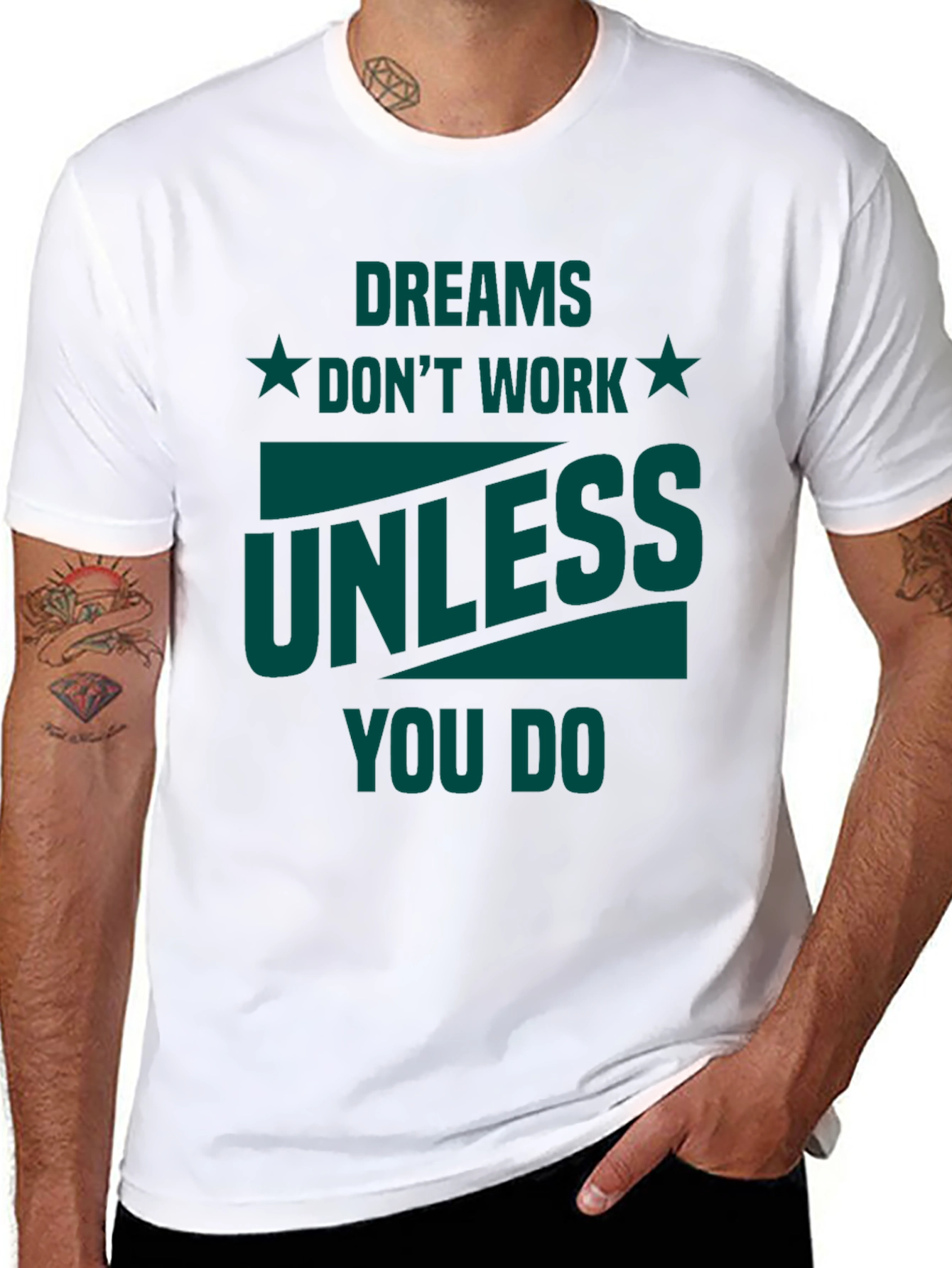Dreams Dont Work Graphic Tee - Motivational T-Shirt