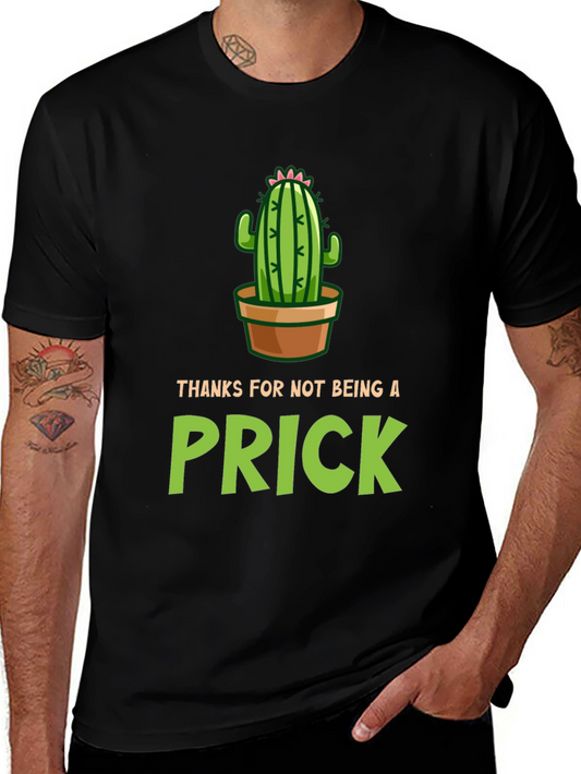 Cactus Graphic T-Shirt - Thanks For Not Being A Prick Design